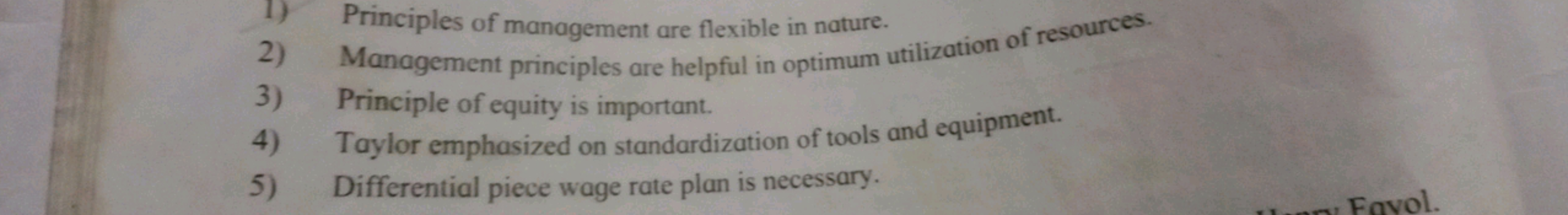 1) Principles of management are flexible in nature.
2) Management prin