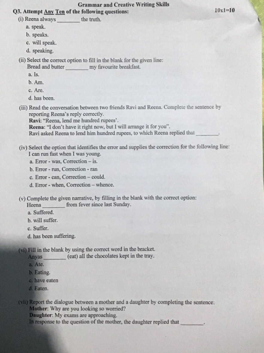 Grammar and Creative Writing Skills
Q3. Attempt Any Ten of the followi