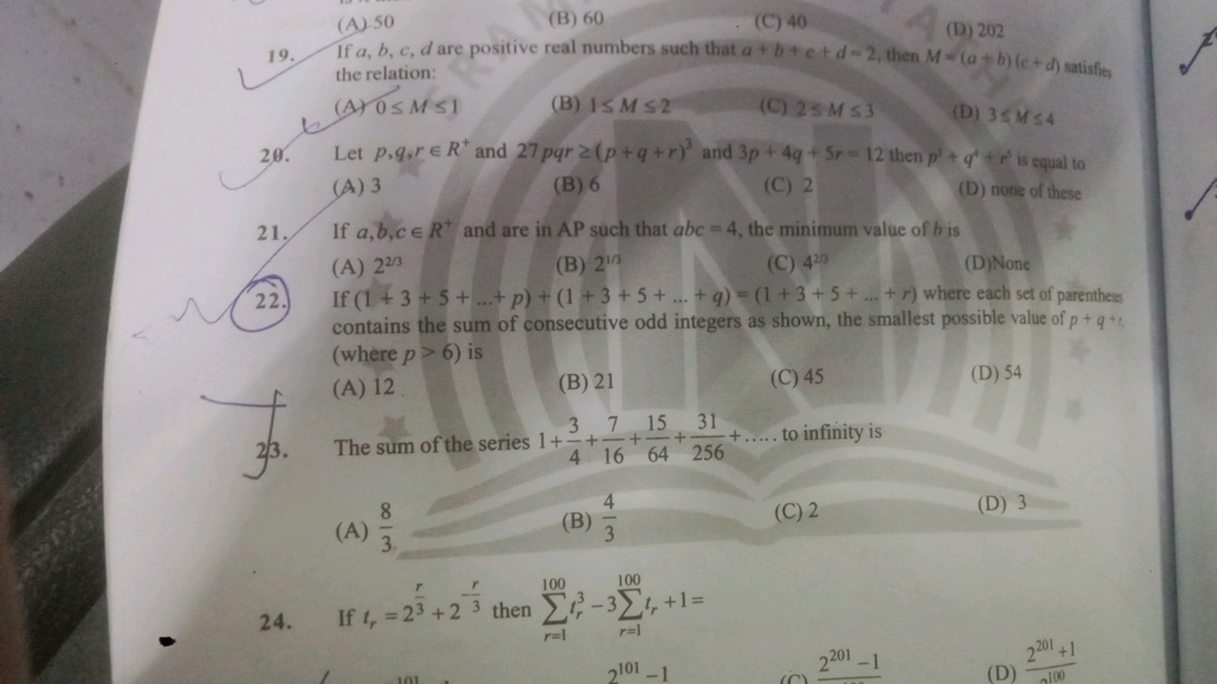 (A) 50
(B) 60
(C) 40
(D) 202
19. If a,b,c,d are positive real numbers 