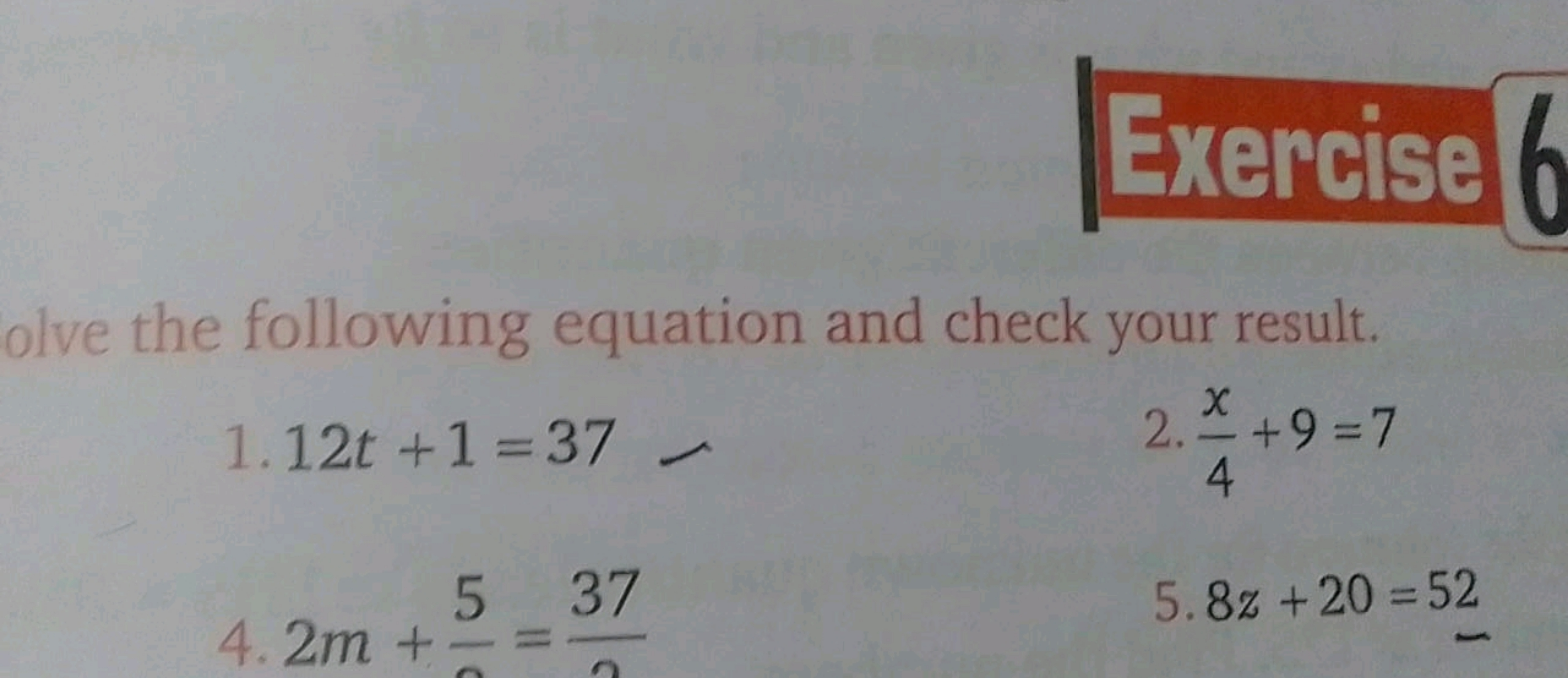 Fxercise 6
olve the following equation and check your result.
1.12t+1=