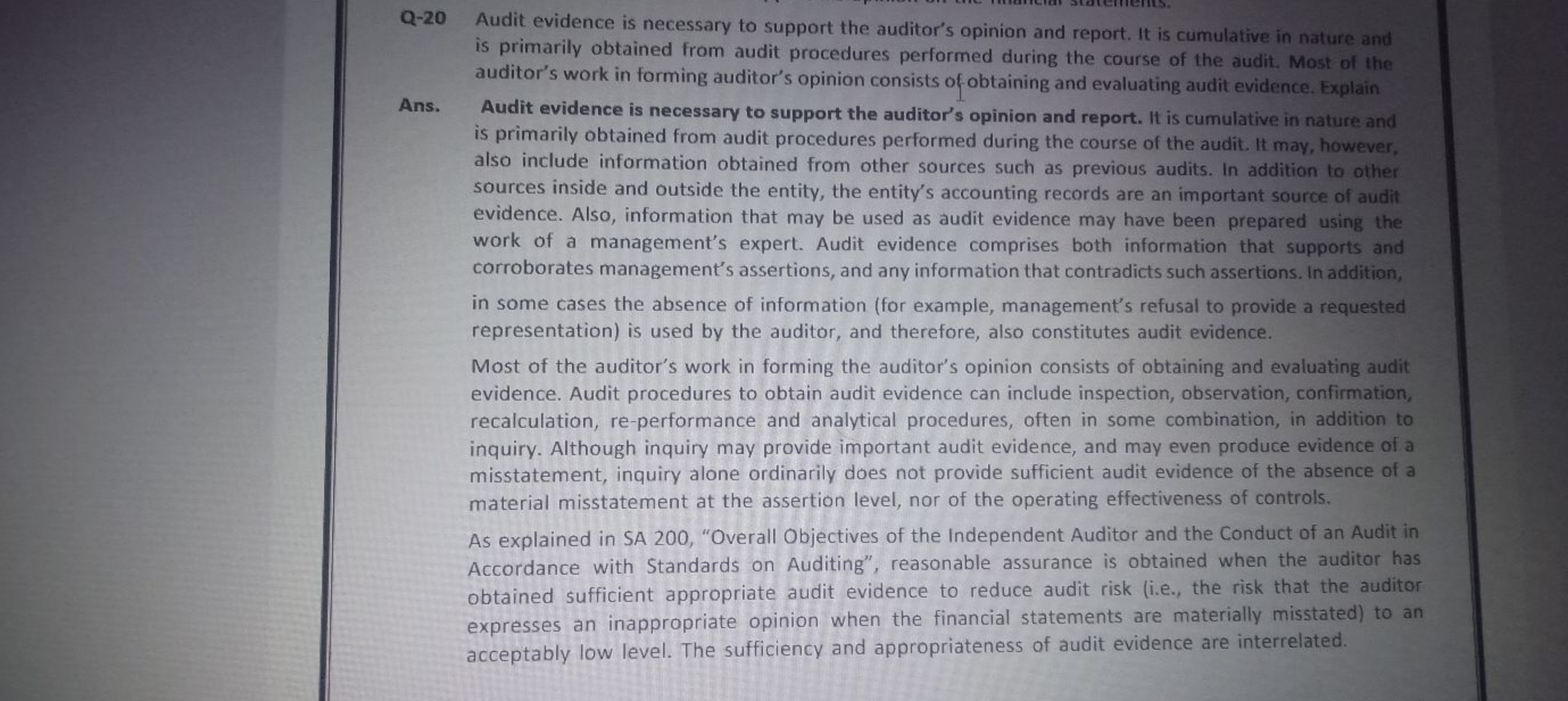 Q-20 Audit evidence is necessary to support the auditor's opinion and 