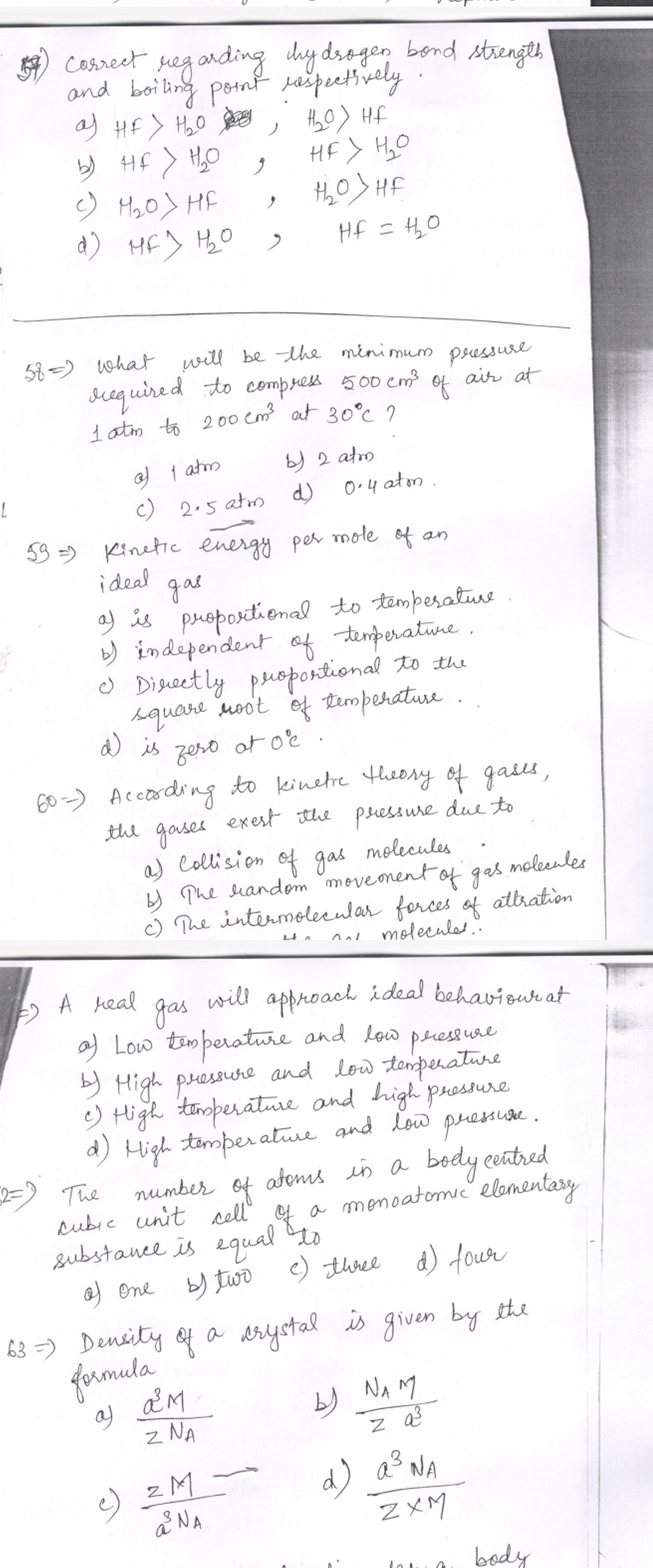 (5) Correct regarding hydrogen bond strength and boiling point respect