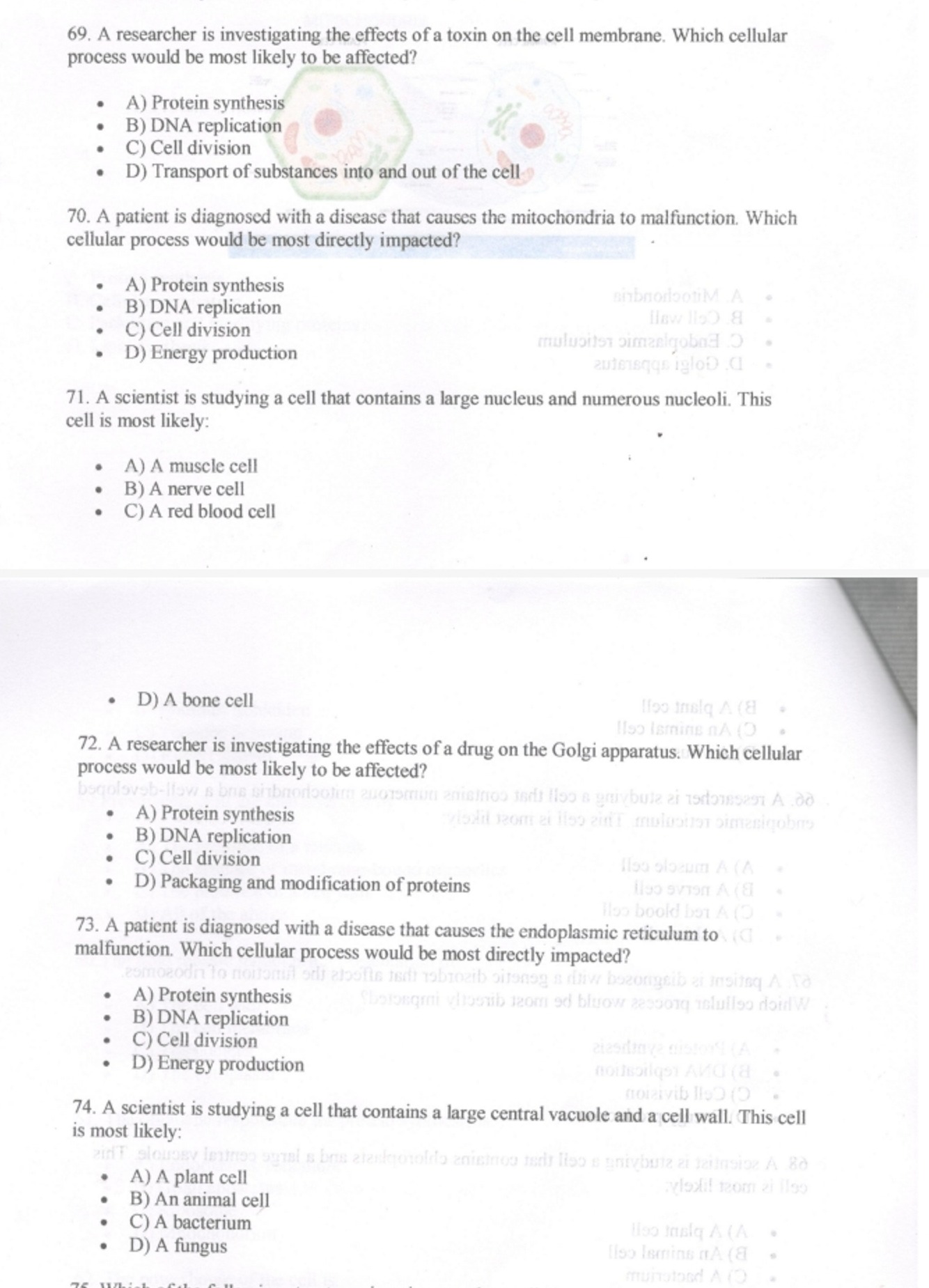 69. A researcher is investigating the effects of a toxin on the cell m