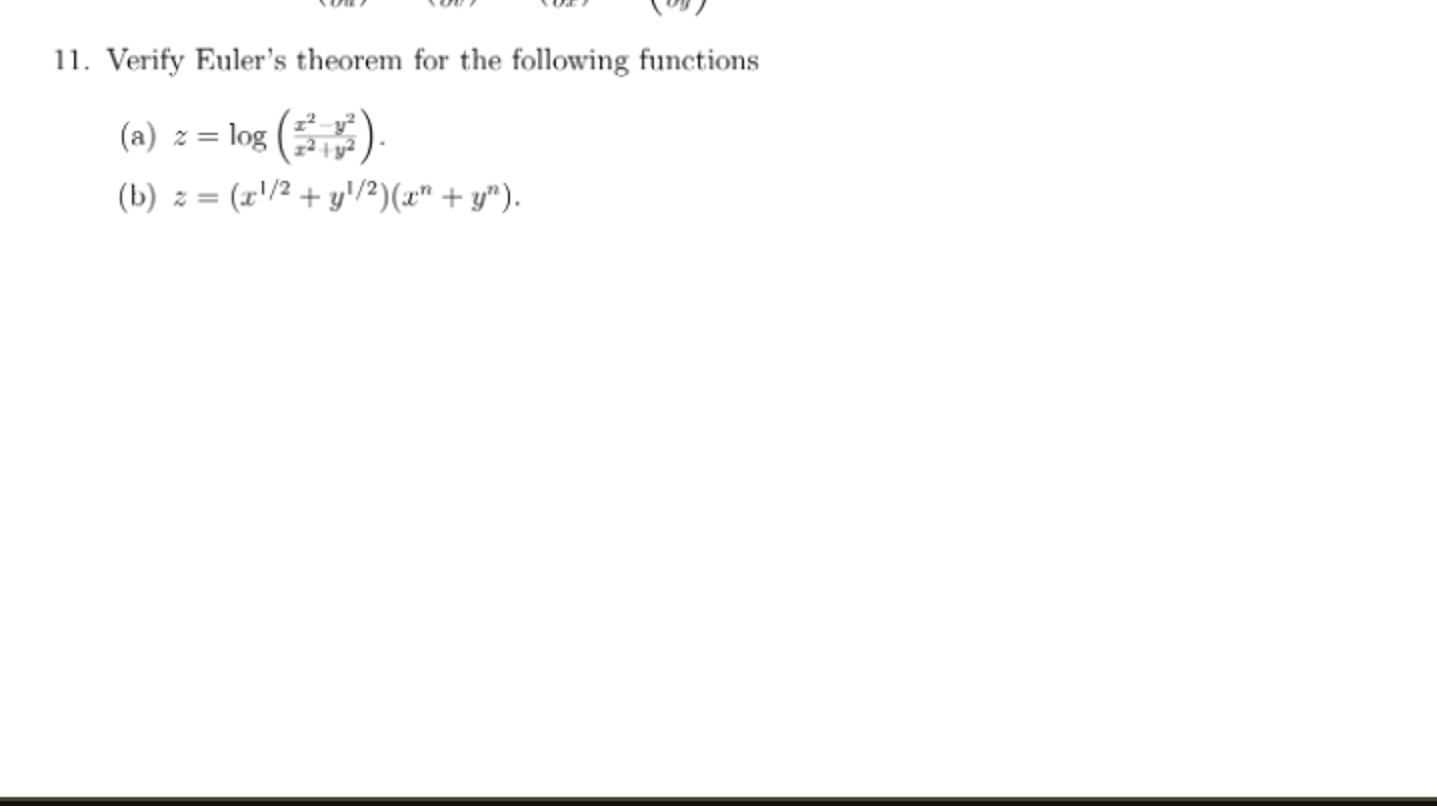 11. Verify Euler's theorem for the following functions
(a) z=log(x2+y2