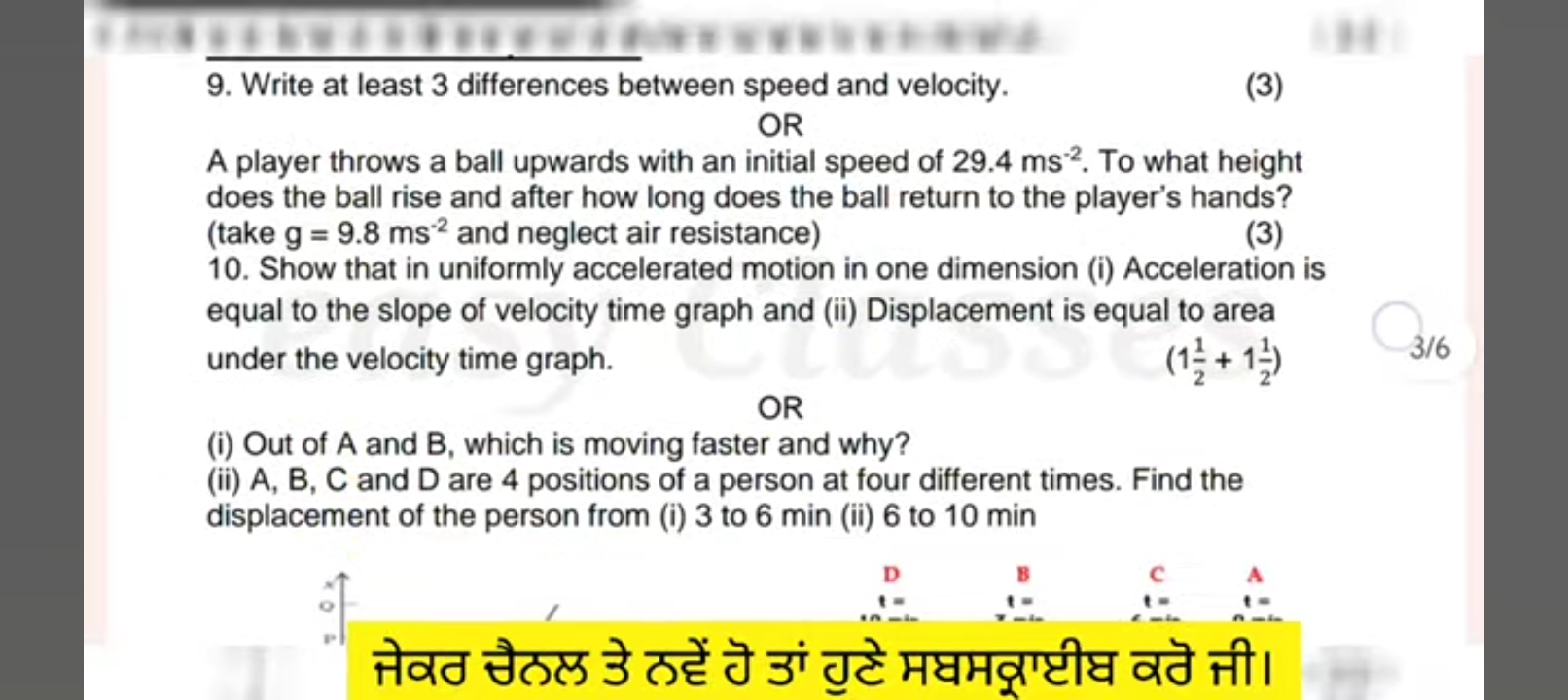 9. Write at least 3 differences between speed and velocity.

OR
A play