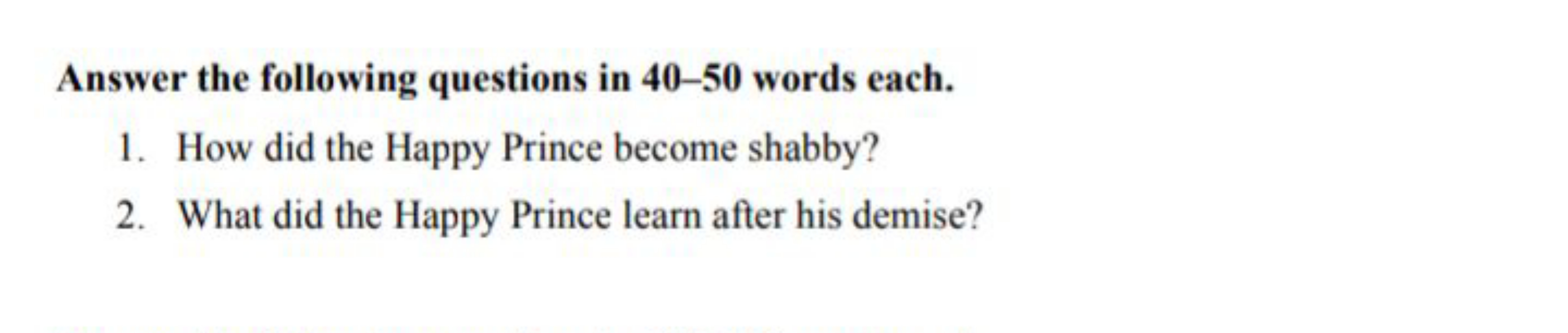 Answer the following questions in 40-50 words each.
1. How did the Hap