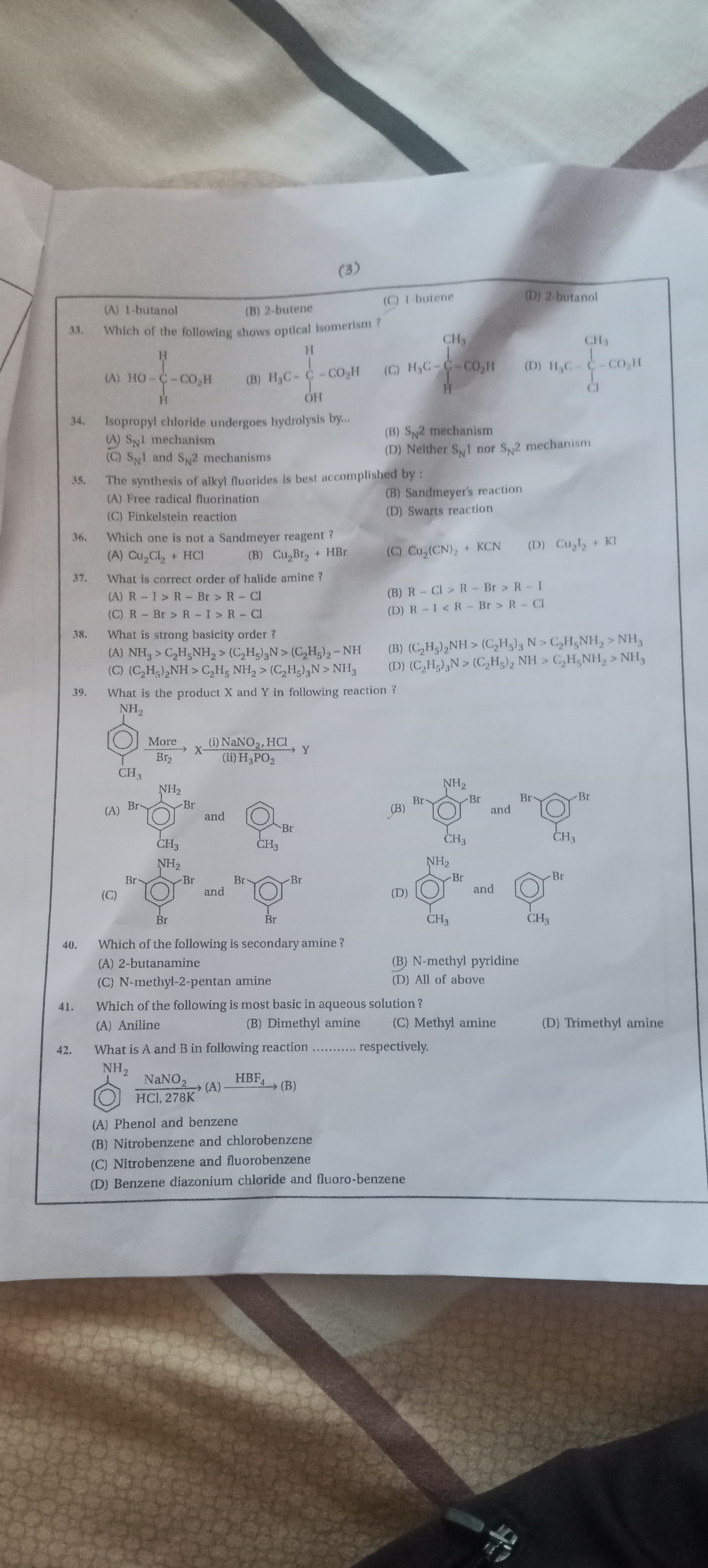 (A) 1-butanol
(3)
(B) 2-butene
33. Which of the following shows optica