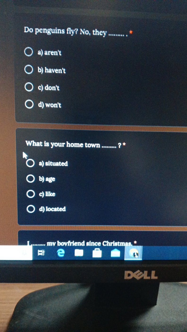 Do penguins fly? No, they 
a) aren't
b) haven't
c) don't
d) wor't

Wha