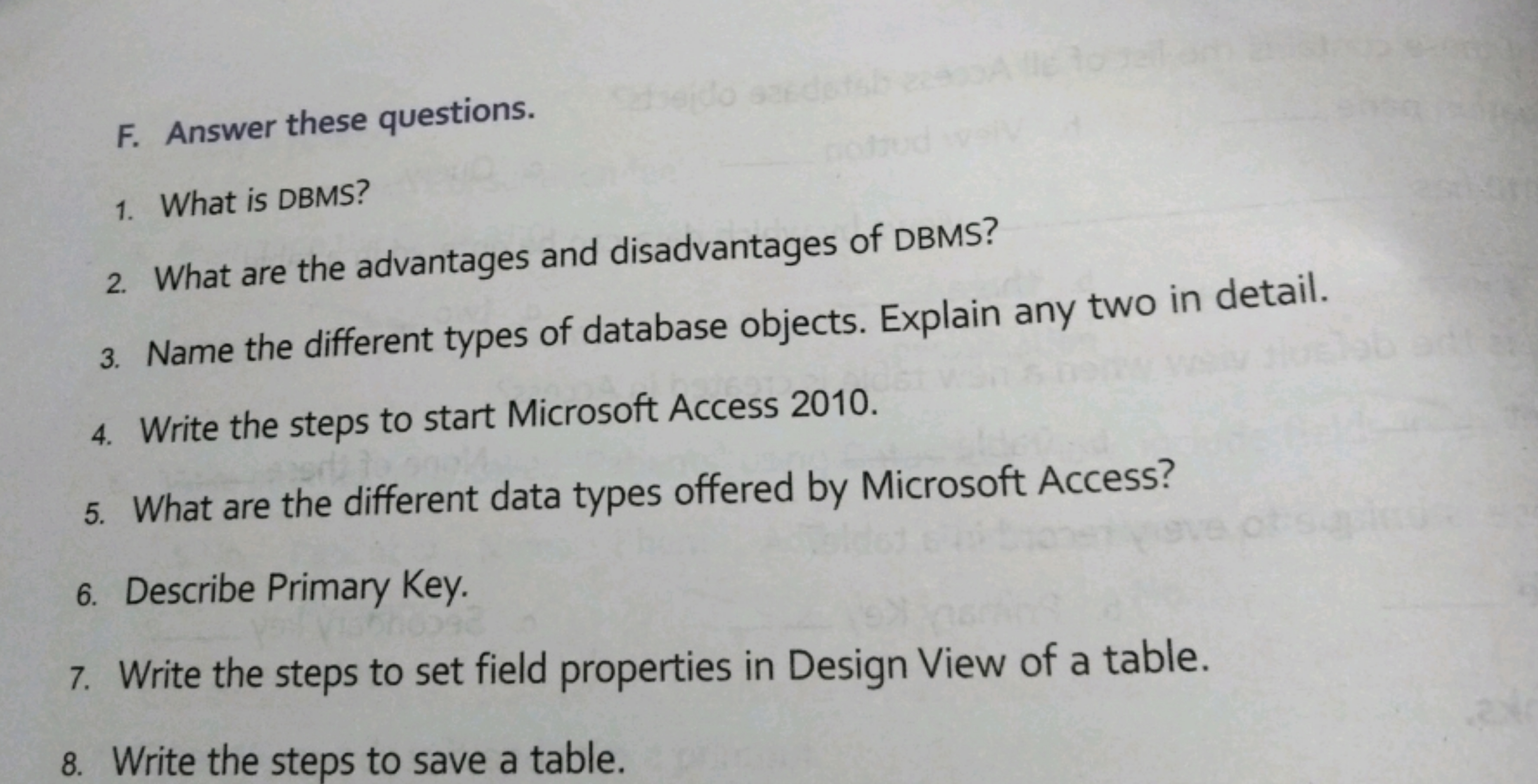 F. Answer these questions.
1. What is DBMS?
2. What are the advantages