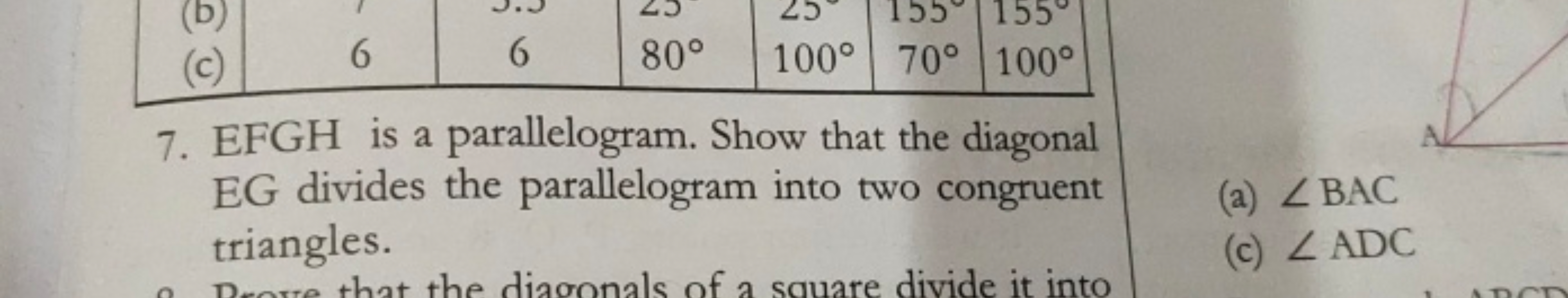 (b)
6
6
25° 155° 155
80° 100° 70° 100°
(c)
7. EFGH is a parallelogram.