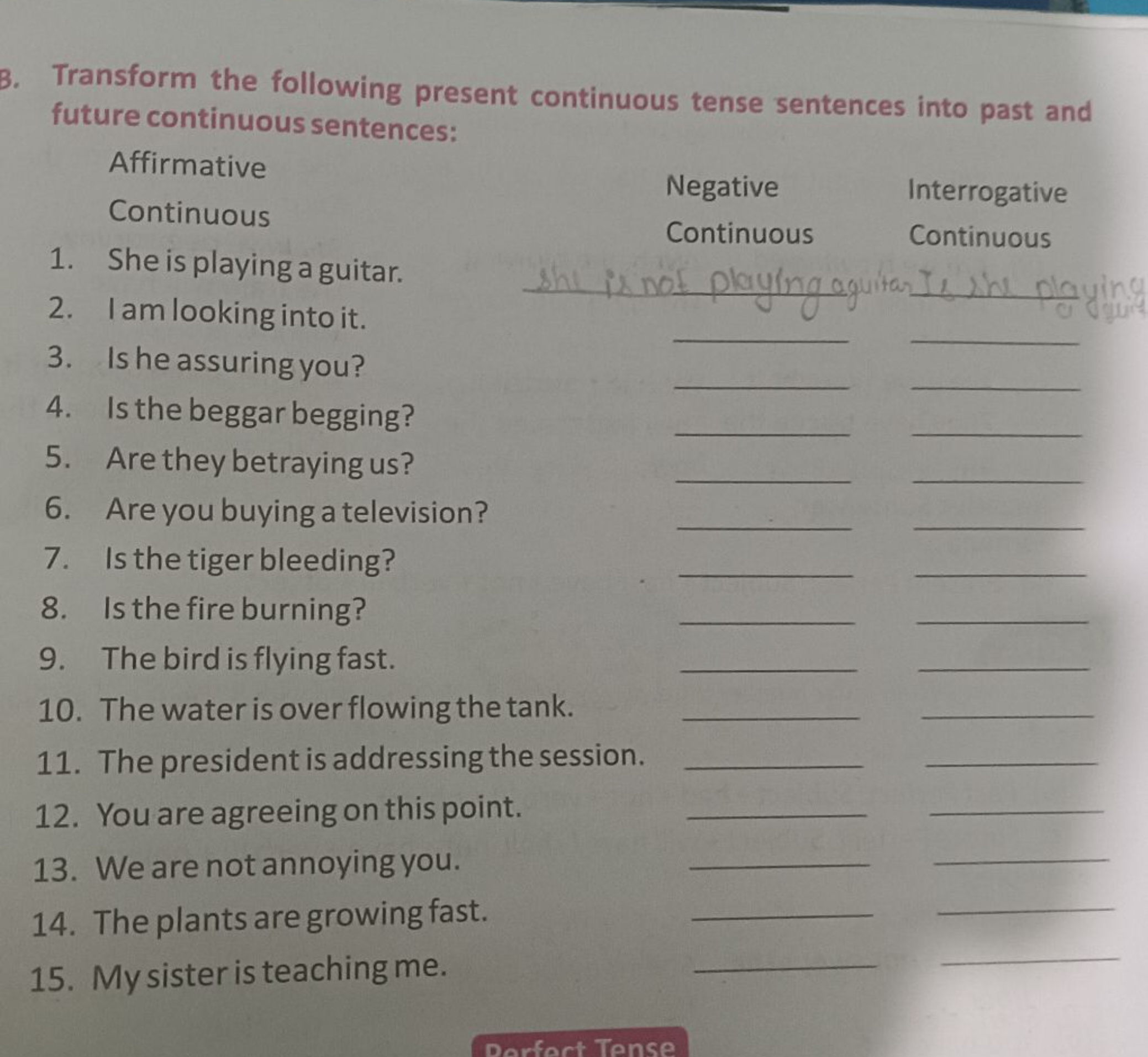 3. Transform the following present continuous tense sentences into pas