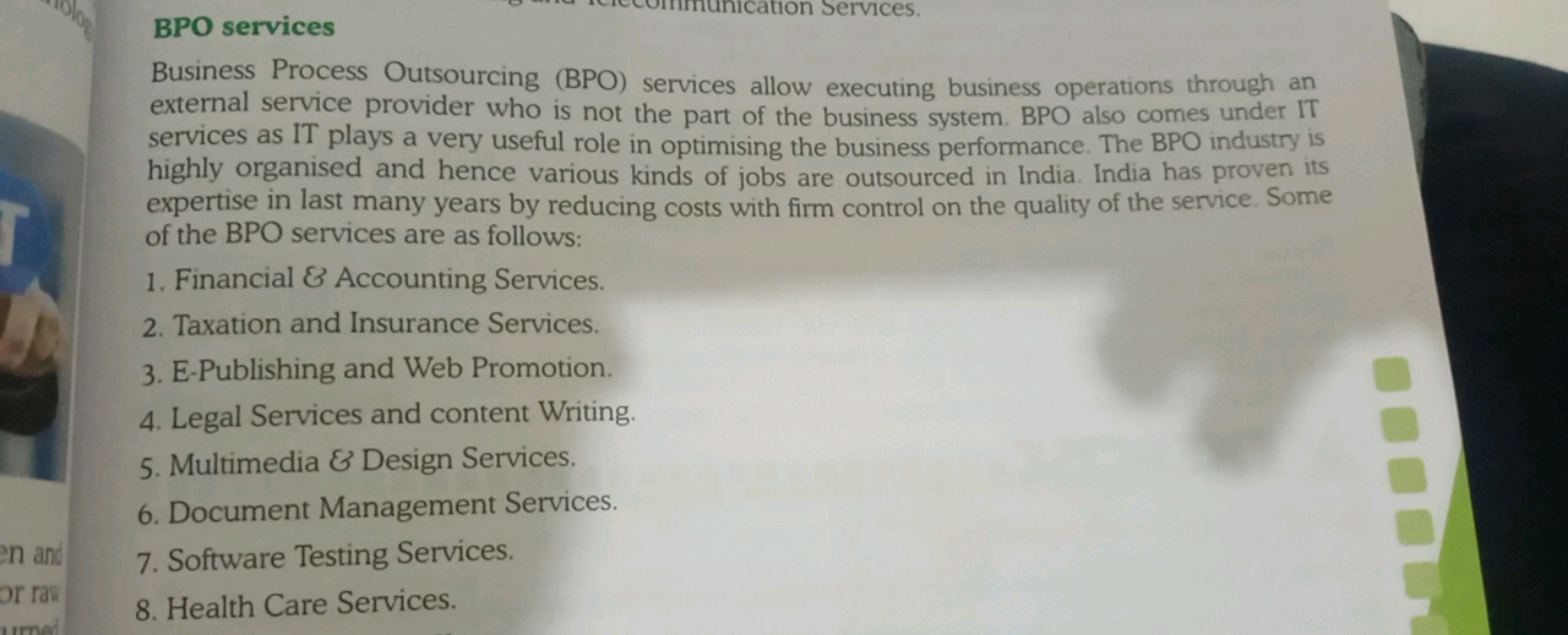 BPO services
Business Process Outsourcing (BPO) services allow executi