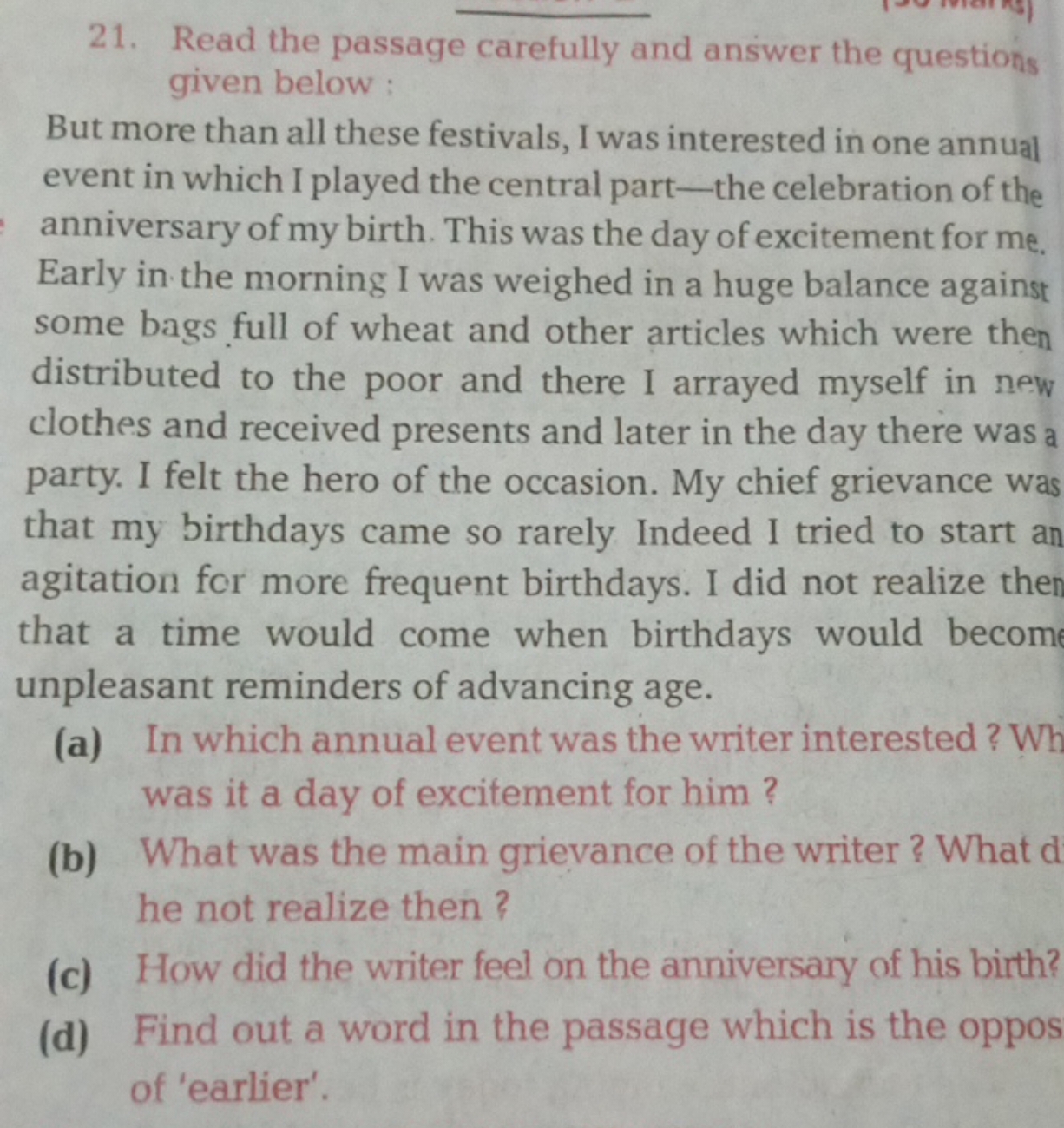 21. Read the passage carefully and answer the questions given below .
