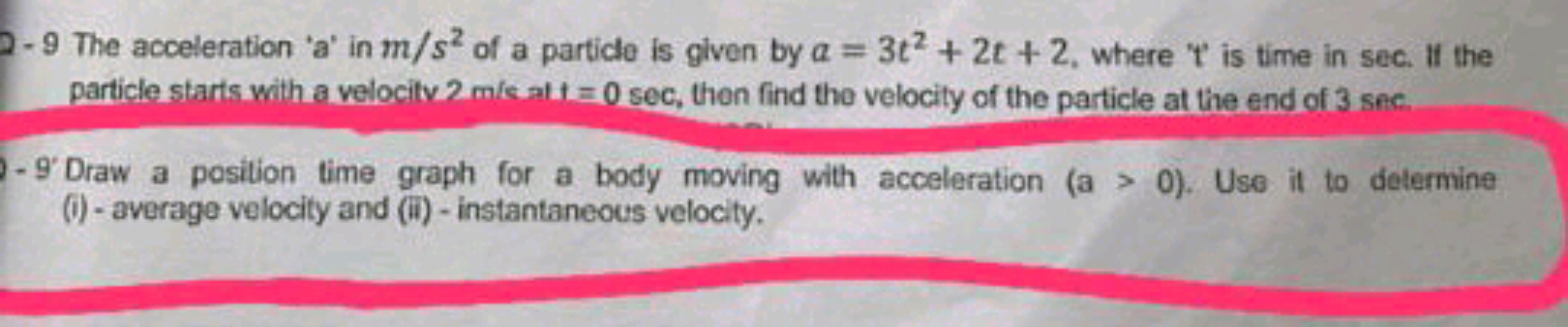 -9 The acceleration 'a' in m/s² of a particle is given by a=3t2 + 2t +