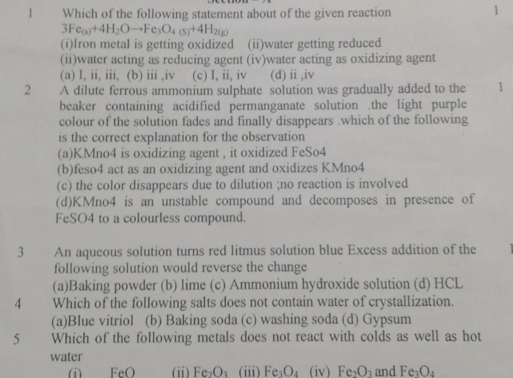 1 Which of the following statement about of the given reaction 3Fe(s)​