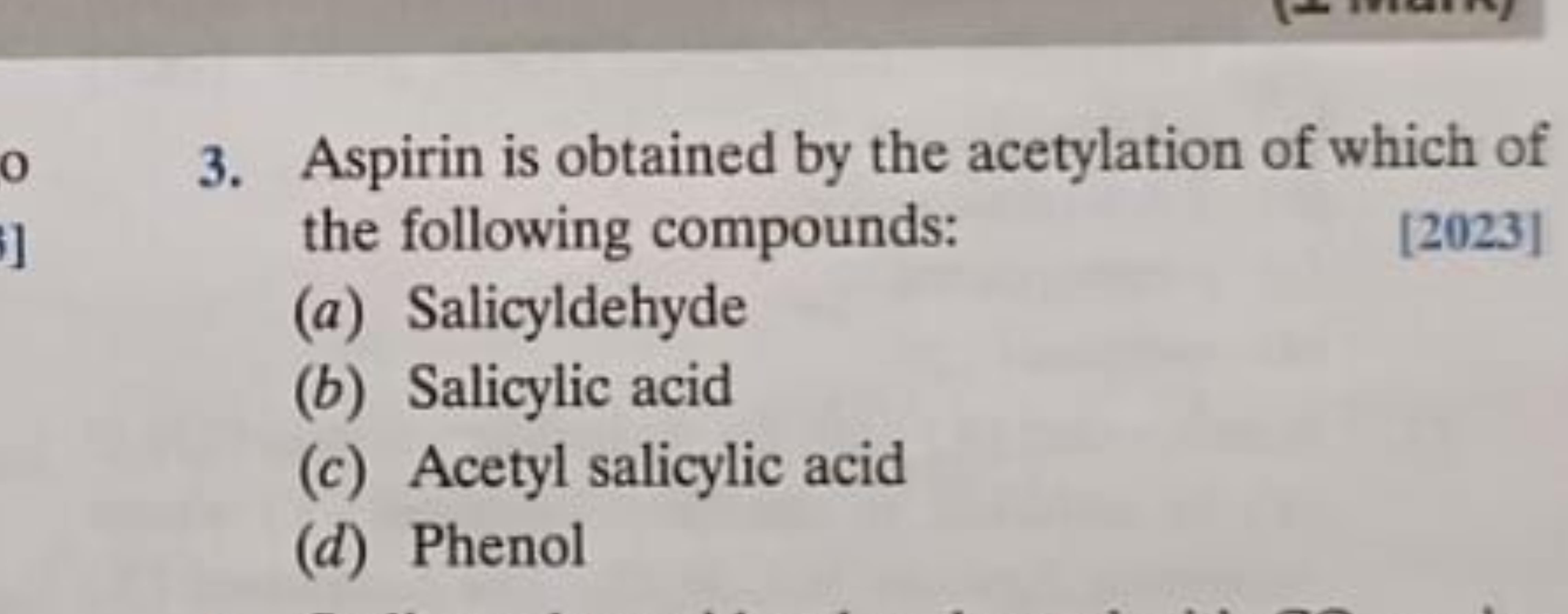 3. Aspirin is obtained by the acetylation of which of the following co