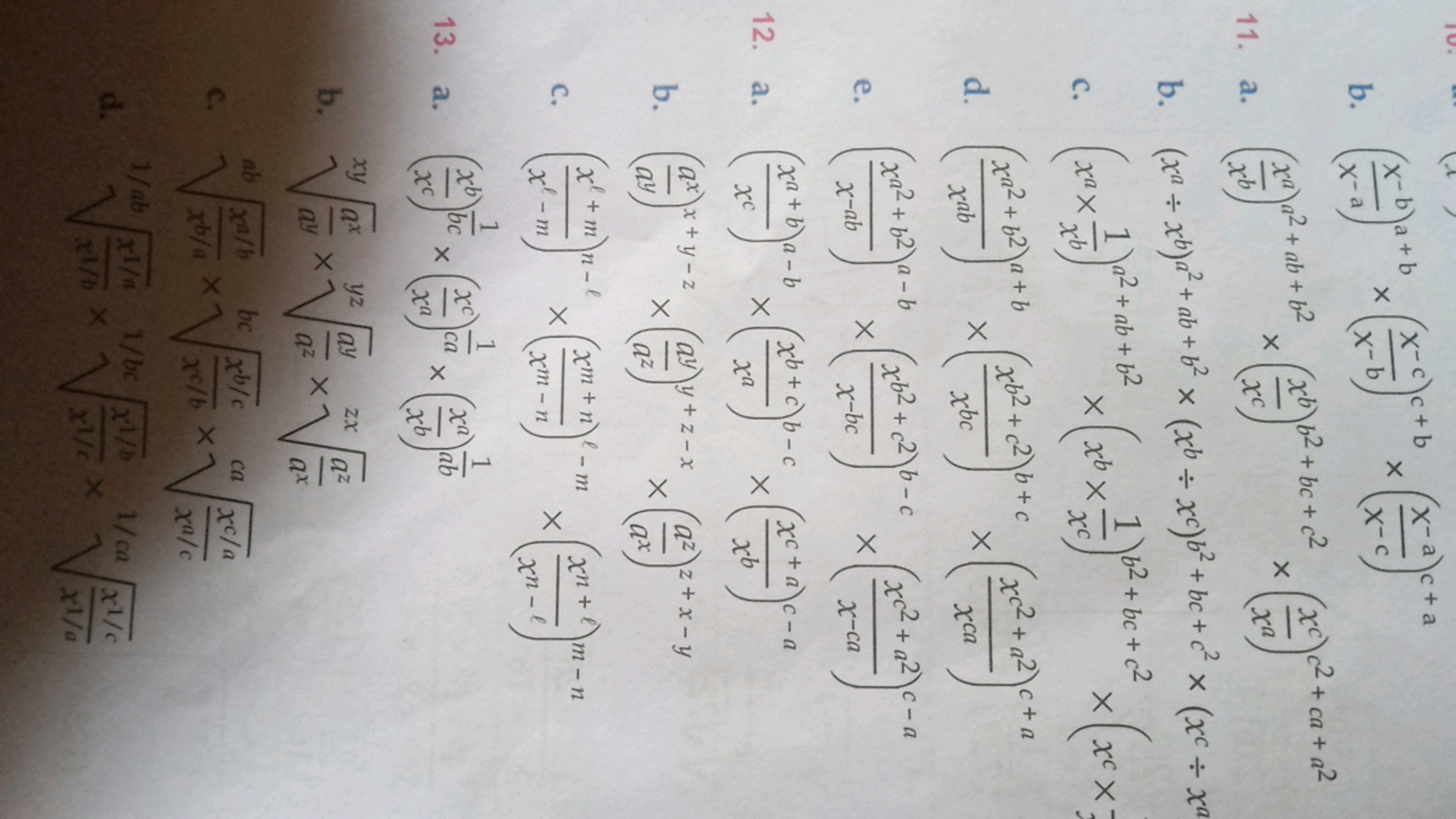 11.
b. (x−ax−b​)a+b×(x−bx−c​)c+b×(x−cx−a​)c+a
a. (xbxa​)a2+ab+b2×(xcxb