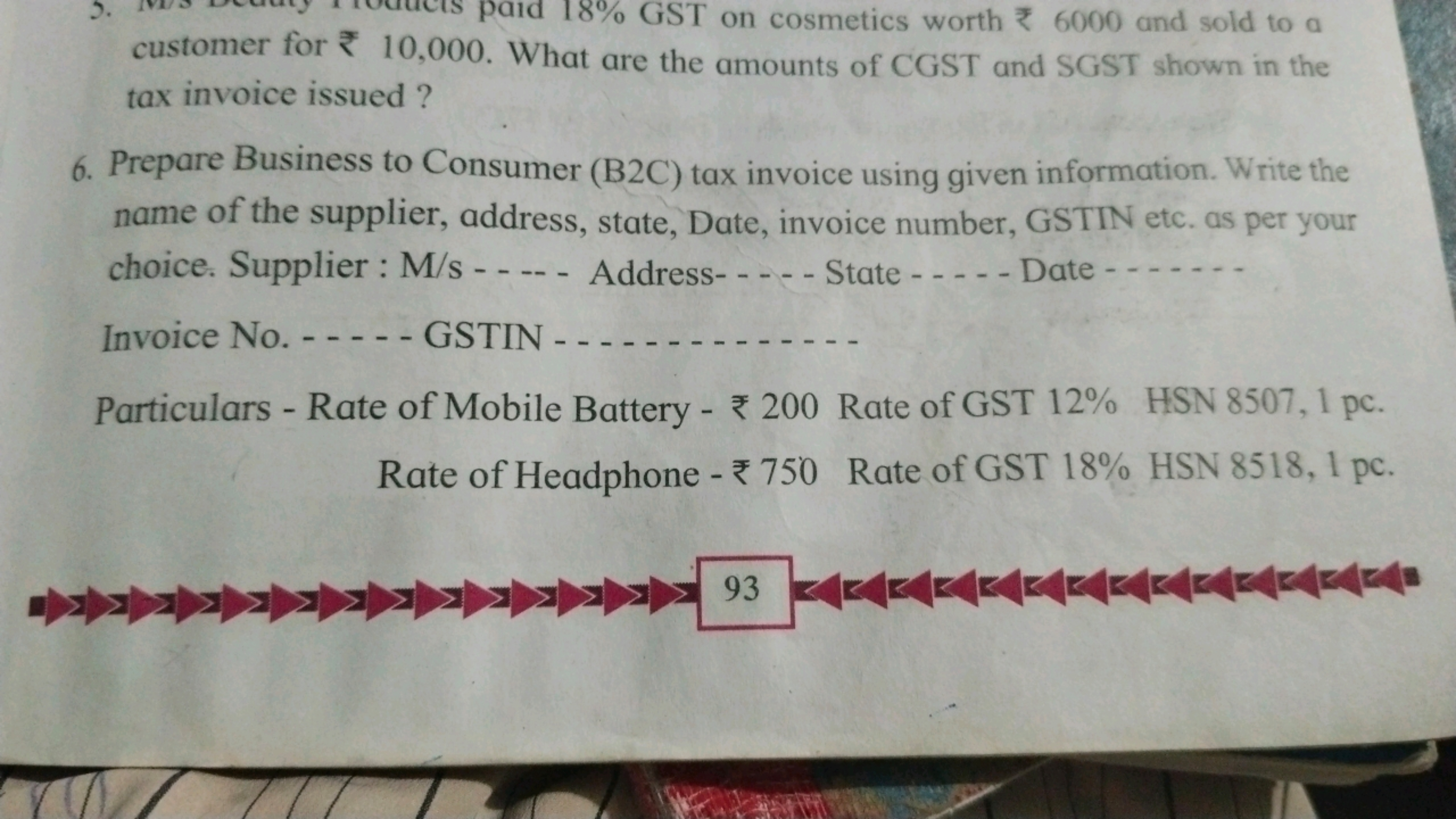 5. 18% GST on cosmetics worth ₹6000 and sold to a customer for ₹10,000