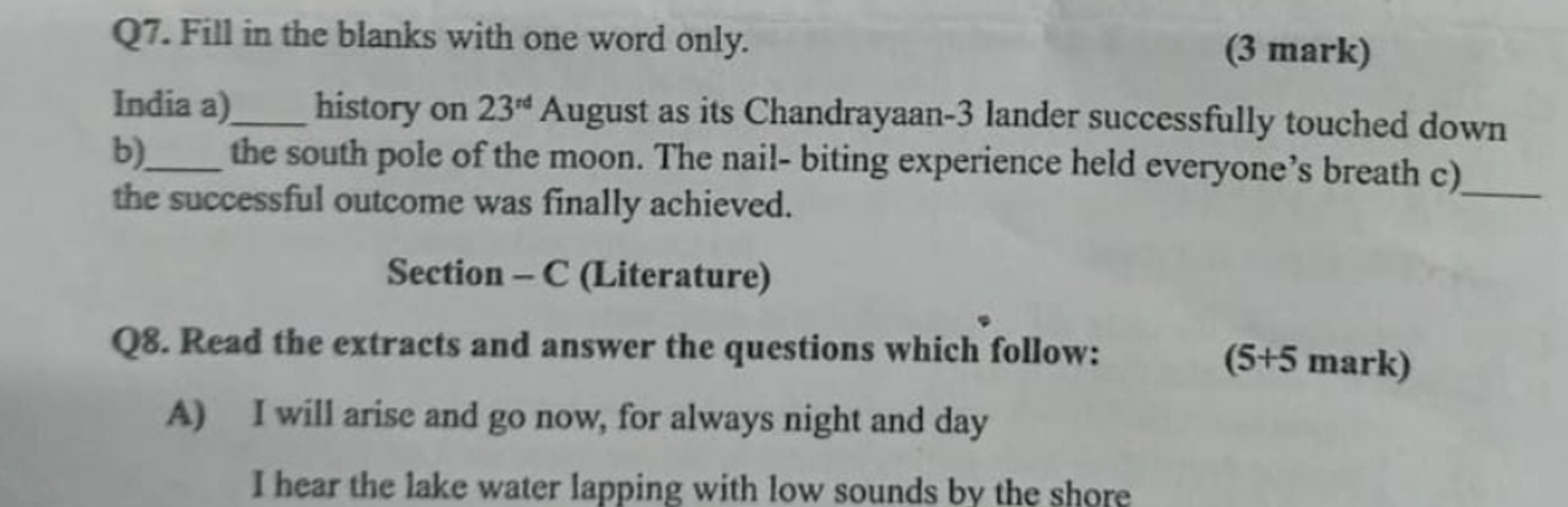 Q7. Fill in the blanks with one word only.
(3 mark)
India a)  history 