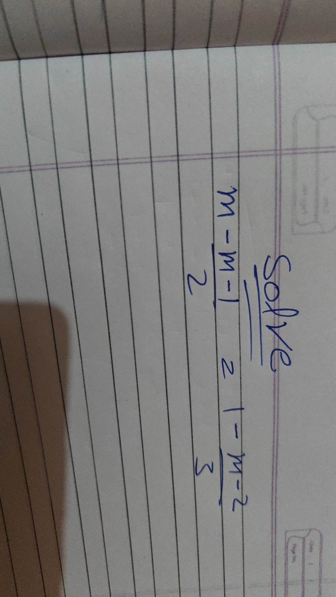 Solve
m−2m−1​=1−3m−2​