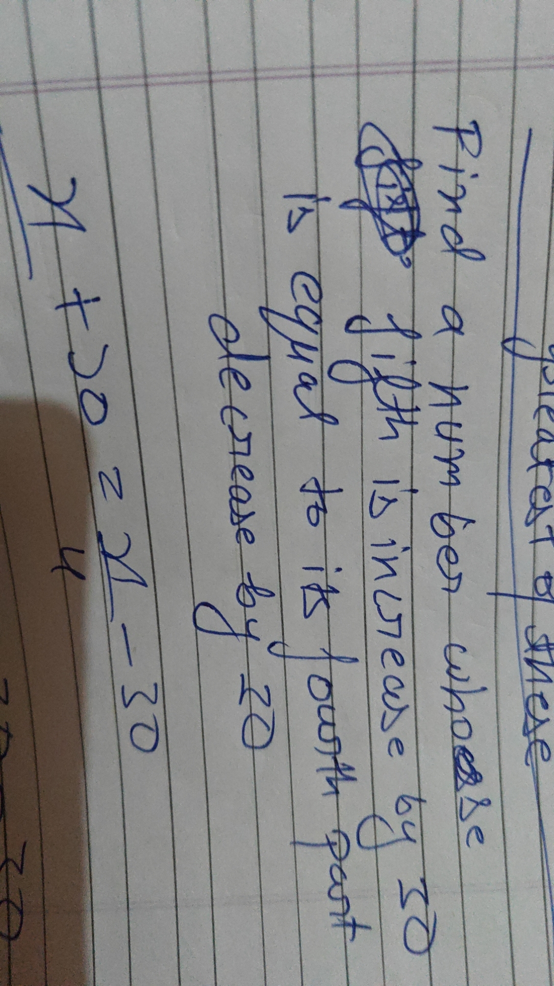 Find a number who ese fifth is increase by 30 is equal to it fourth pa