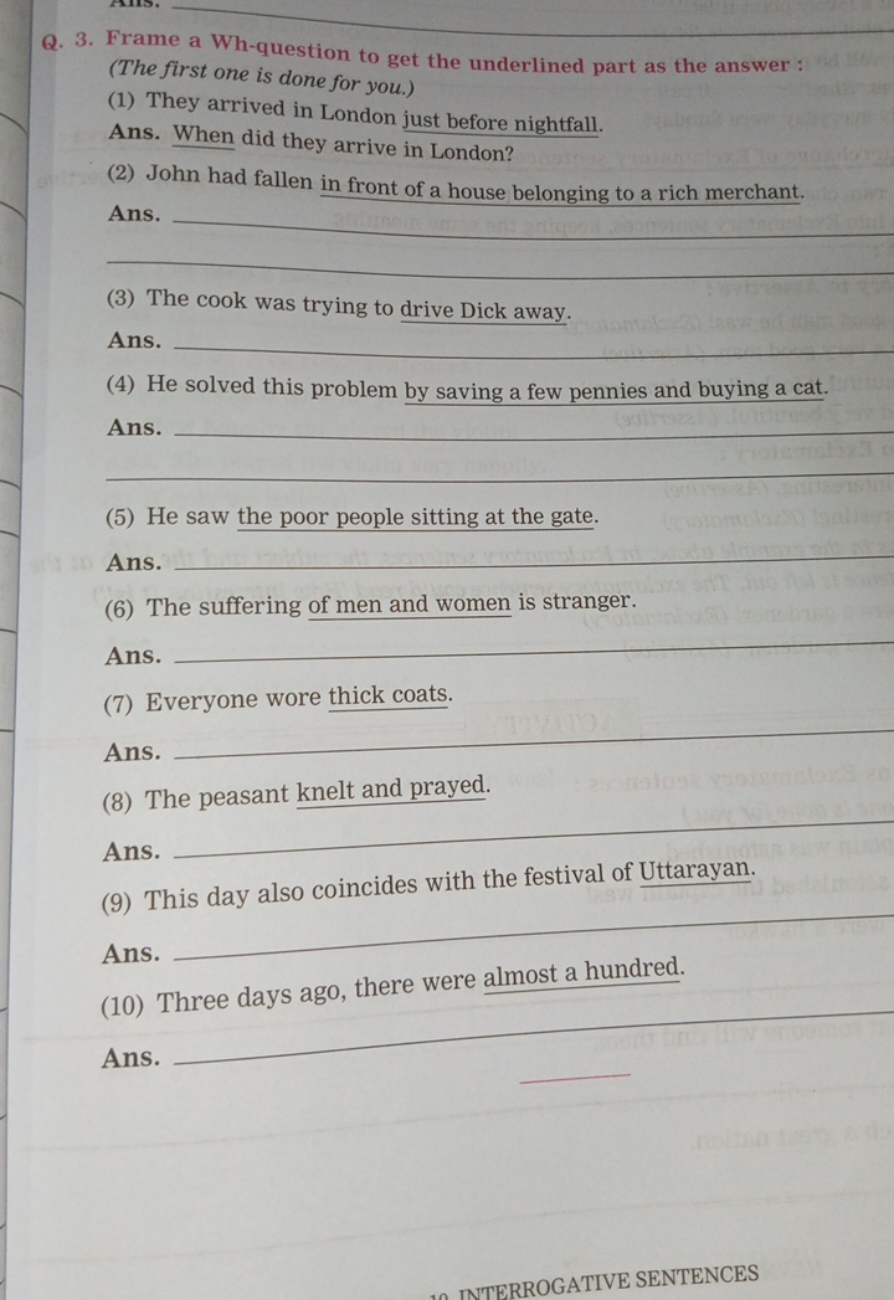 Q. 3. Frame a Wh-question to get the underlined part as the answer:
(T