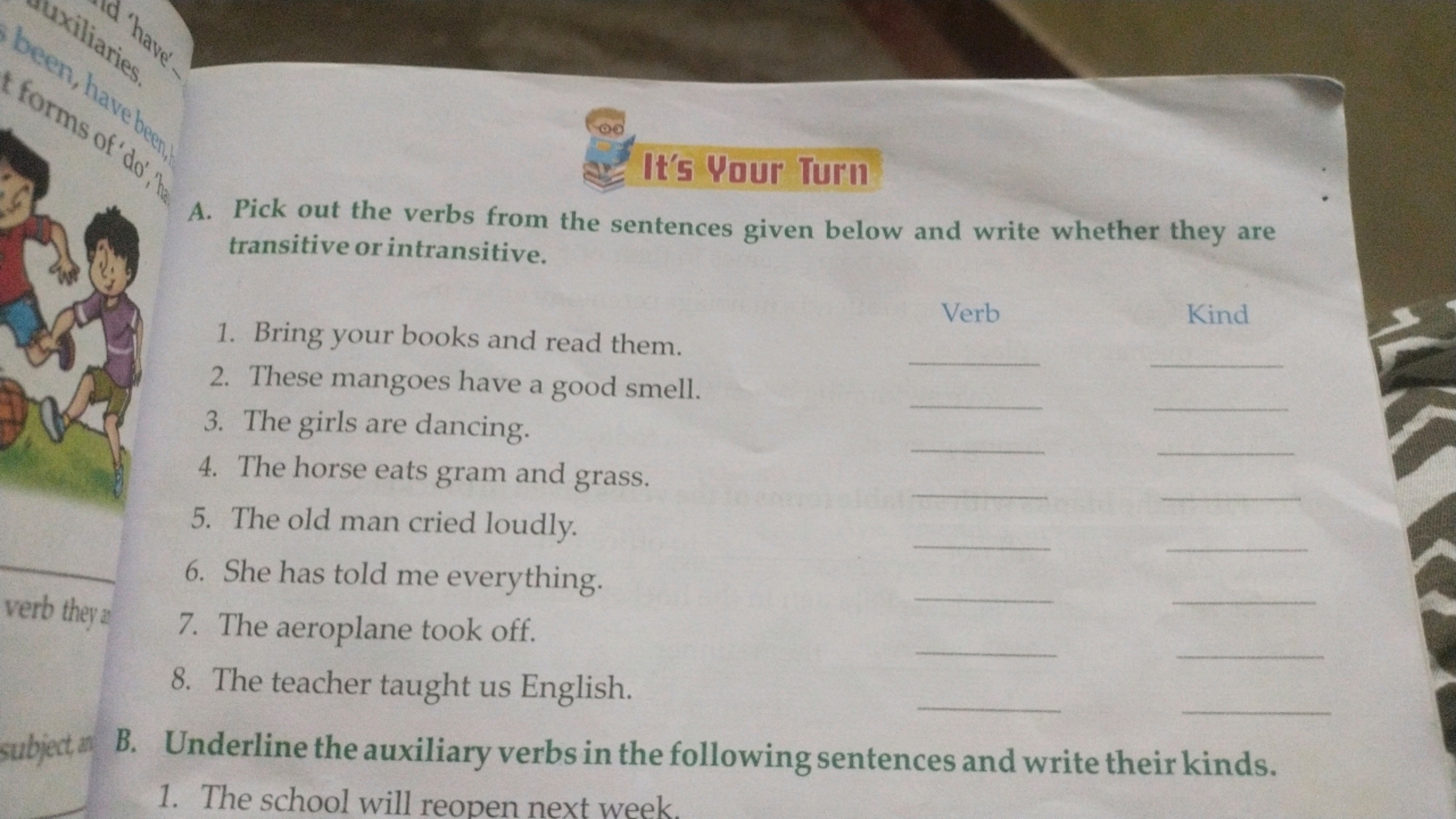 (○)
त, It's Yaur Tur'l
A. Pick out the verbs from the sentences given 