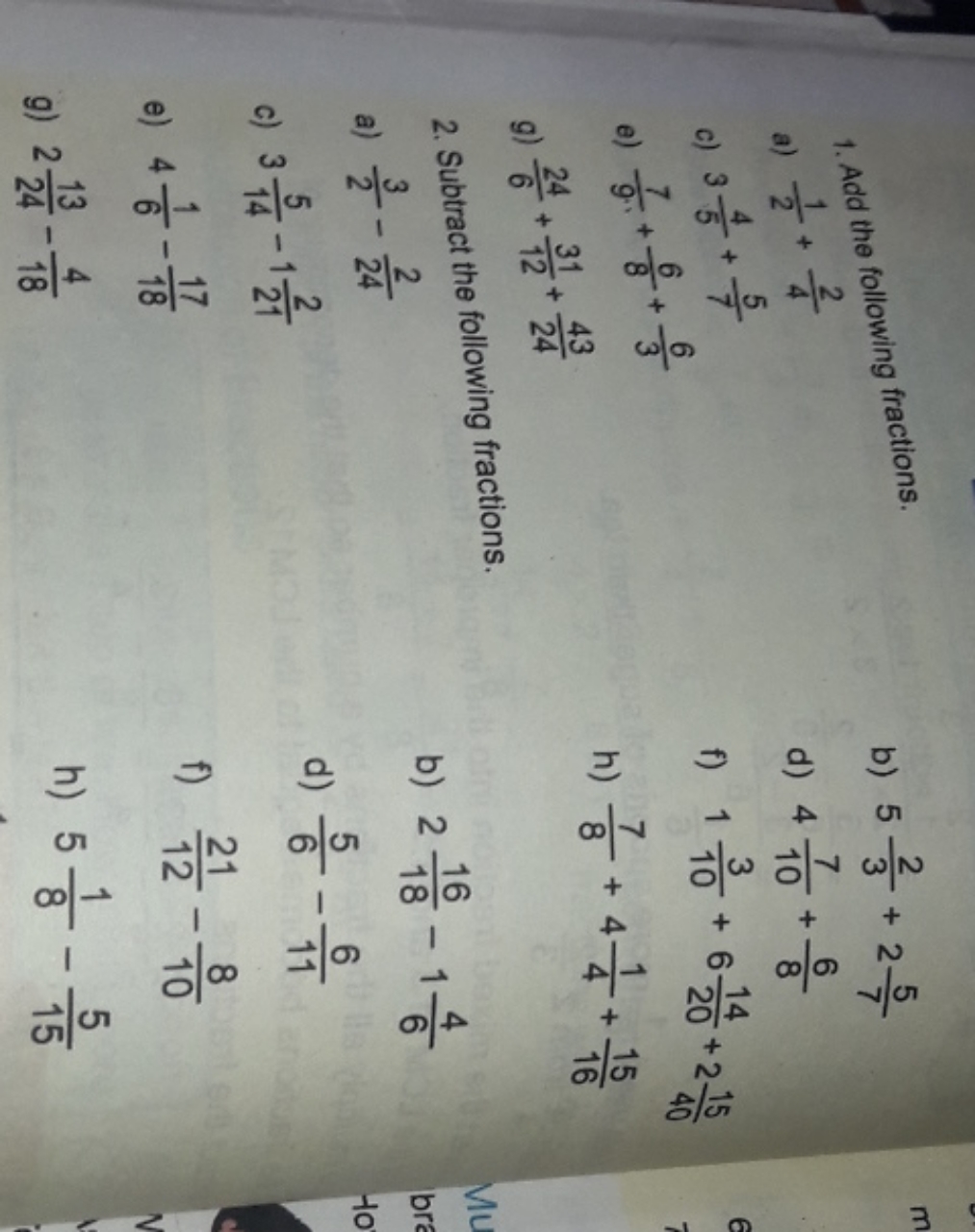 1. Add the following fractions.
a) 21​+42​
b) 532​+275​
c) 354​+75​
d)