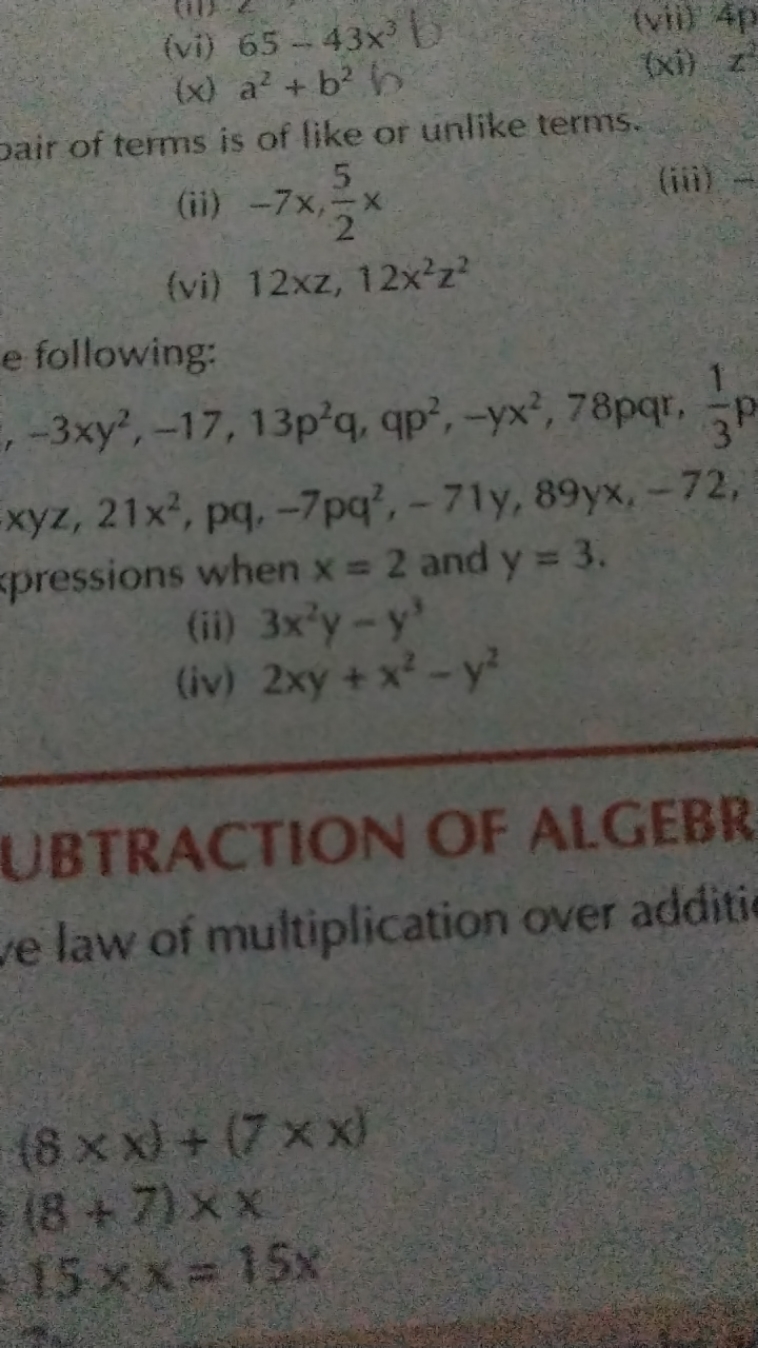 (vi) 65−43x3
(x) a2+b2h
(vii) 4p
(xi) z2
Jair of terms is of like or u