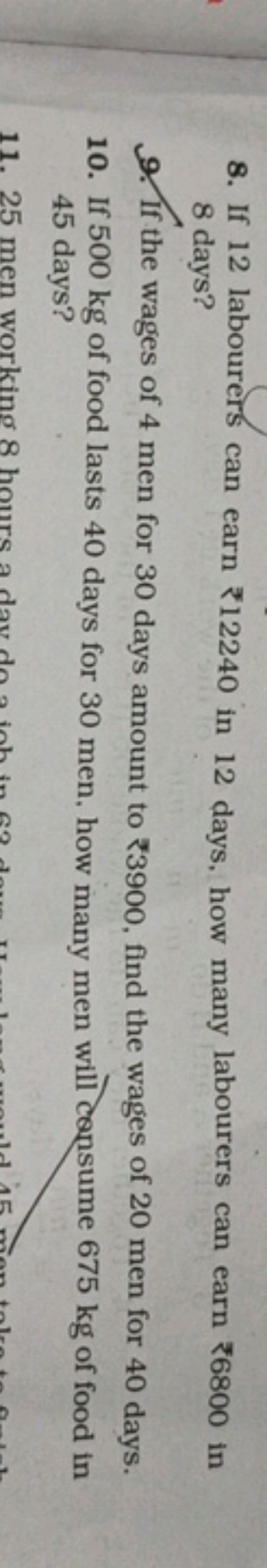 8. If 12 labourers can earn ₹12240 in 12 days, how many labourers can 