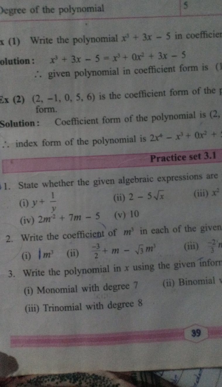 legree of the polynomial
5
(1) Write the polynomial x3+3x−5 in coeffic