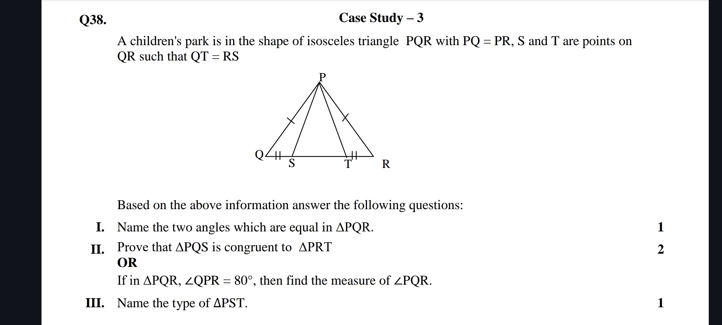 Q38.
Case Study - 3
A children's park is in the shape of isosceles tri