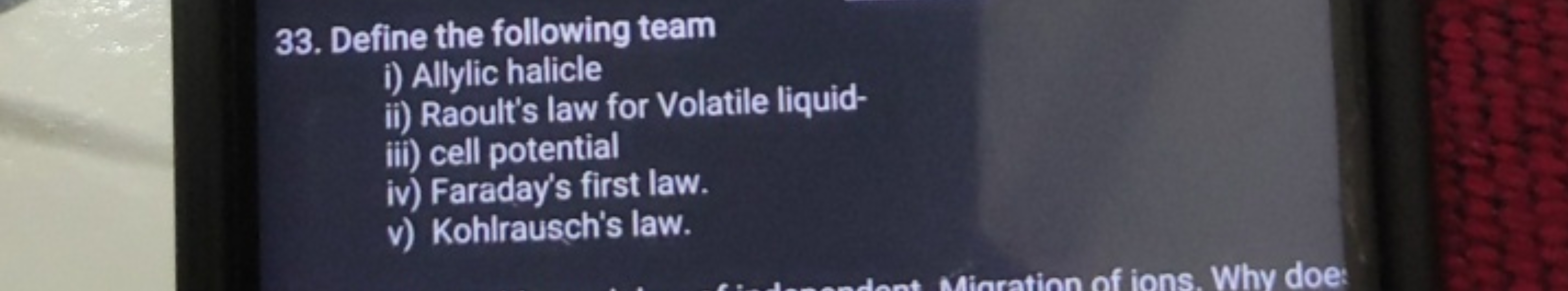 33. Define the following team
i) Allylic halicle
ii) Raoult's law for 