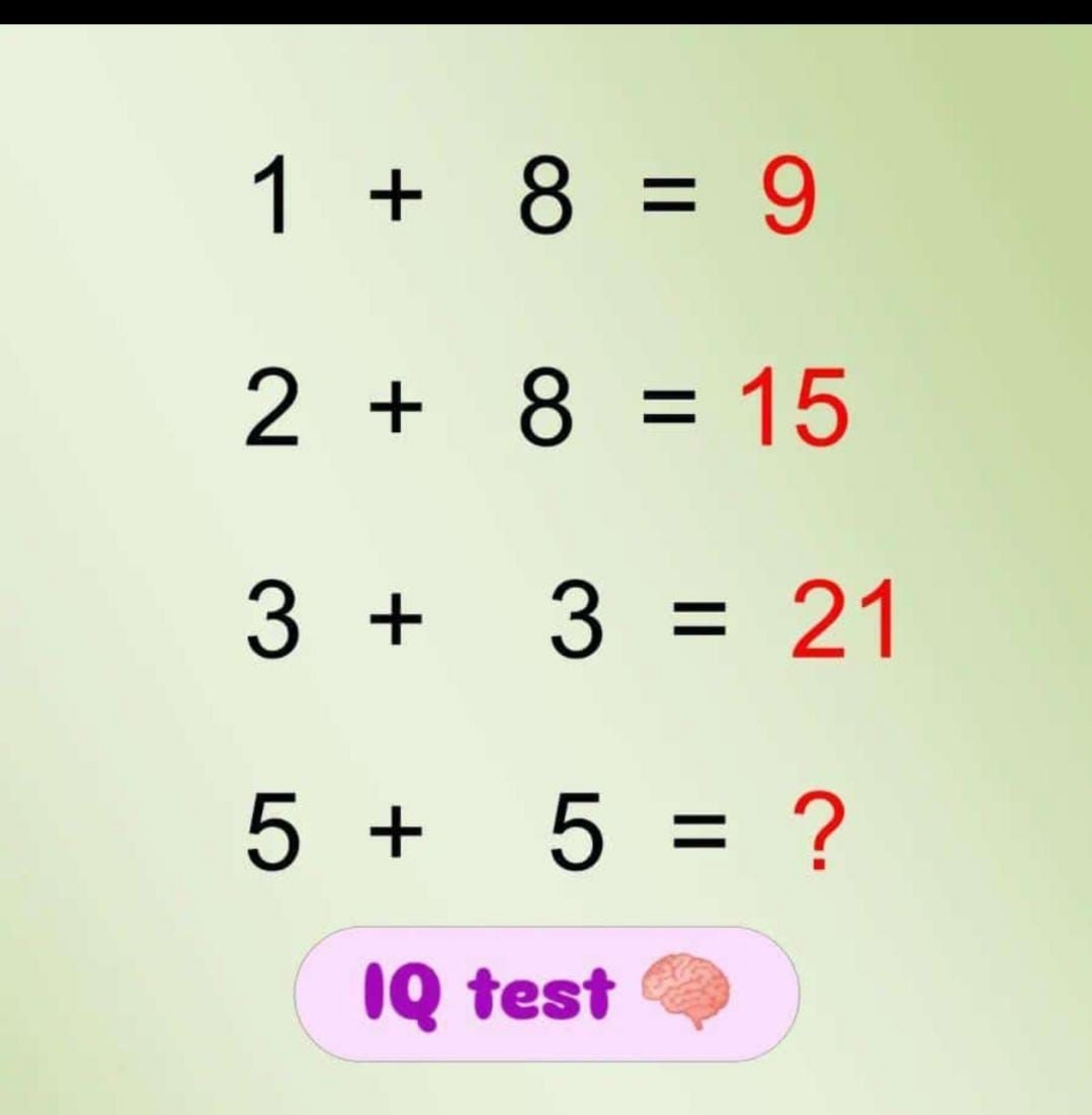 1+8=92+8=153+3=215+5=?​
1Q test