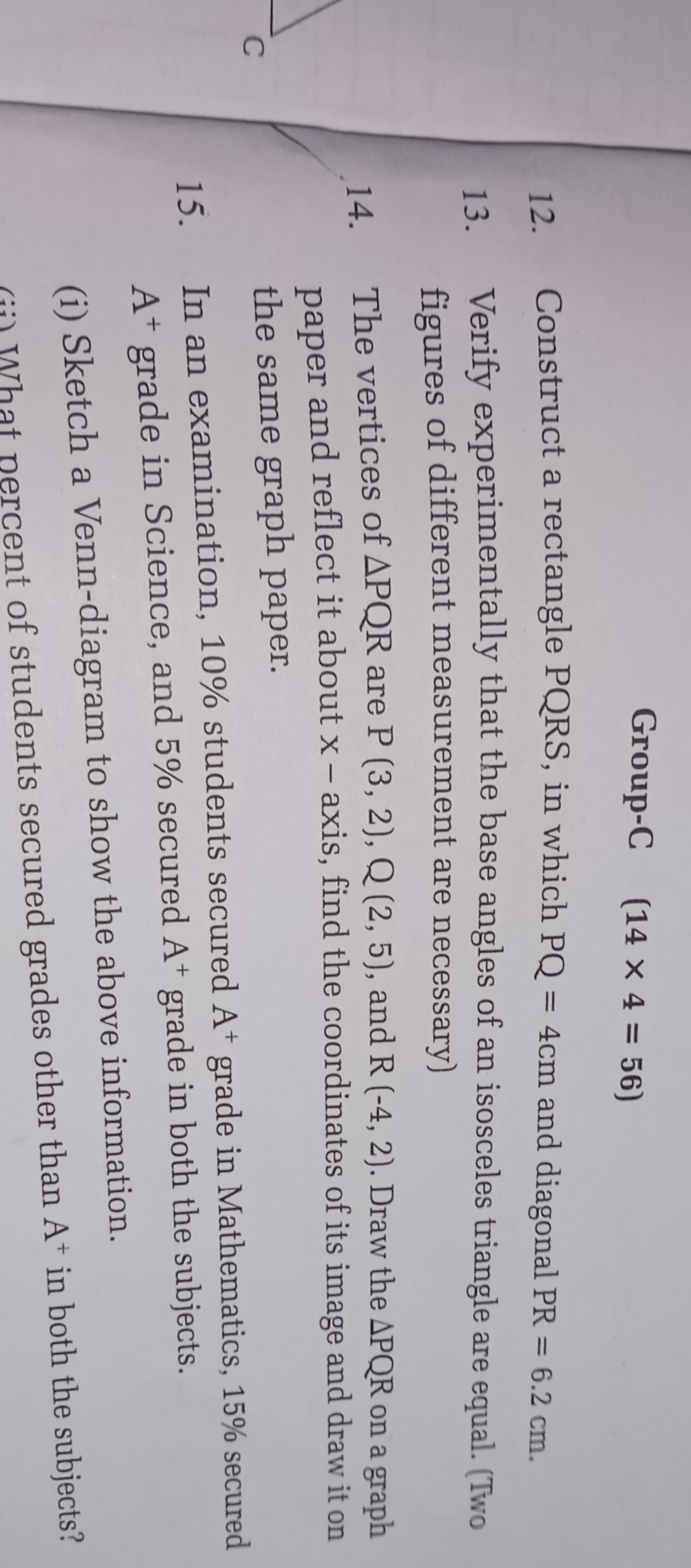 Group-C (14×4=56)
12. Construct a rectangle PQRS, in which PQ=4 cm and