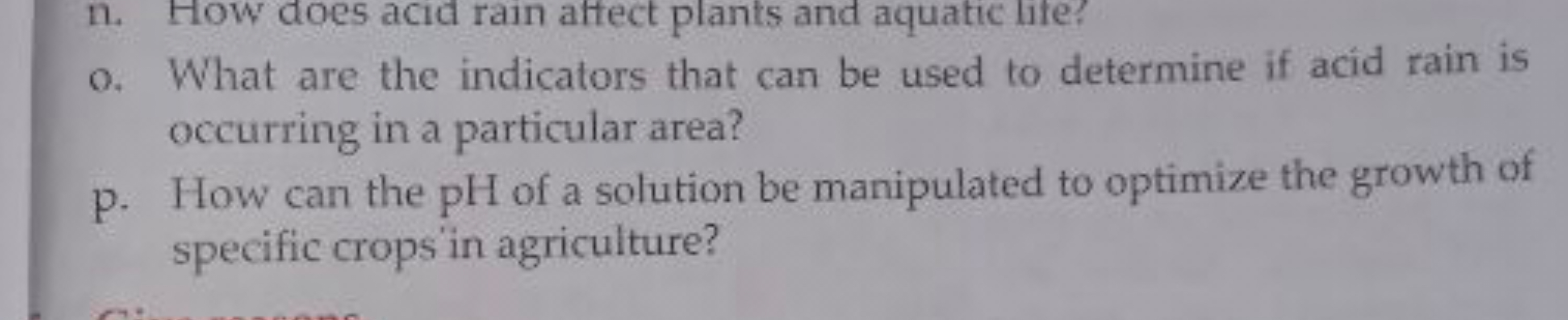 n . How does acid rain aftect plants and aquatic life?
o. What are the