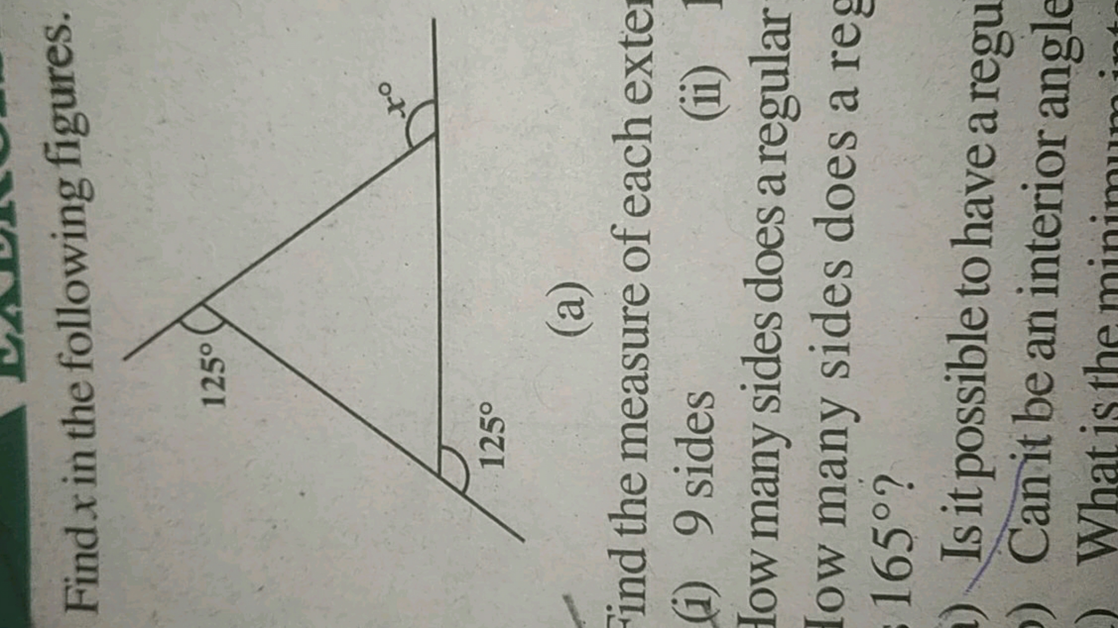 Find x in the following figures.
(a)

Find the measure of each exte
(i