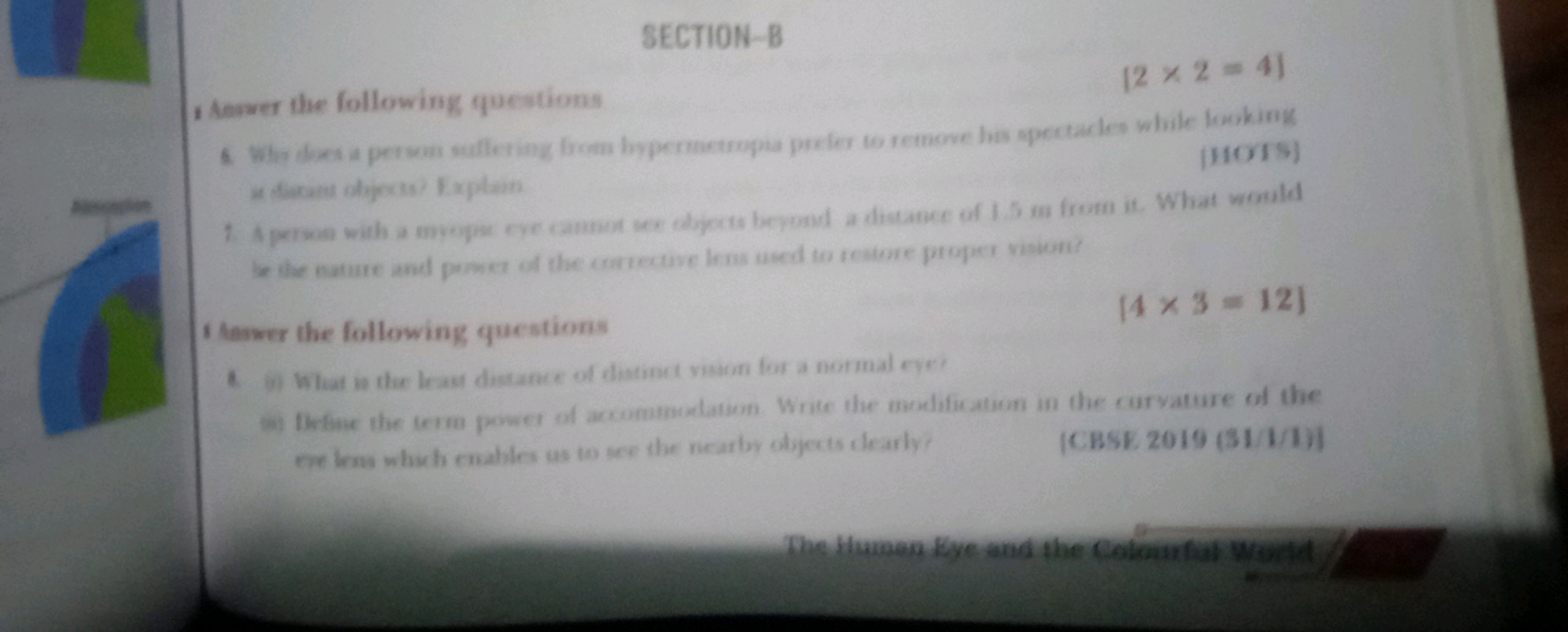 SECTION-B
1 Answer the following questions
[2 x 2 = 4]
Why does a pers