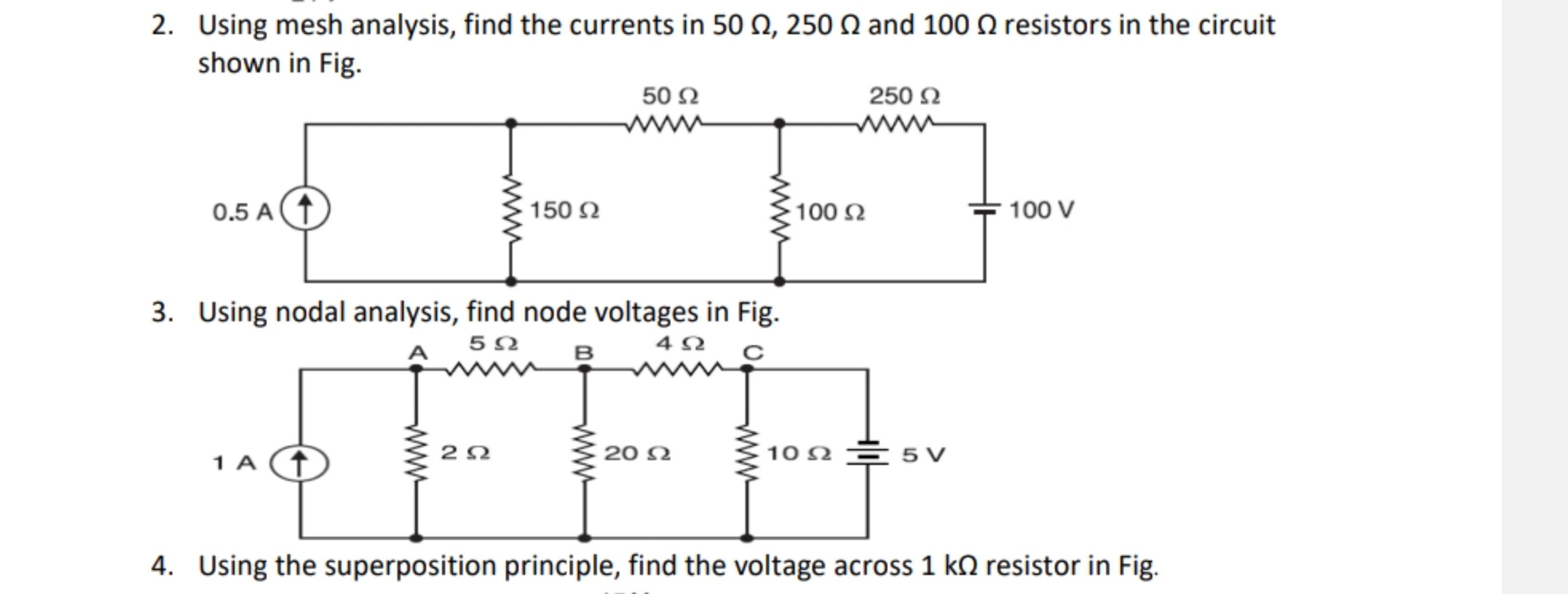 2. Using mesh analysis, find the currents in 50Ω,250Ω and 100Ω resisto