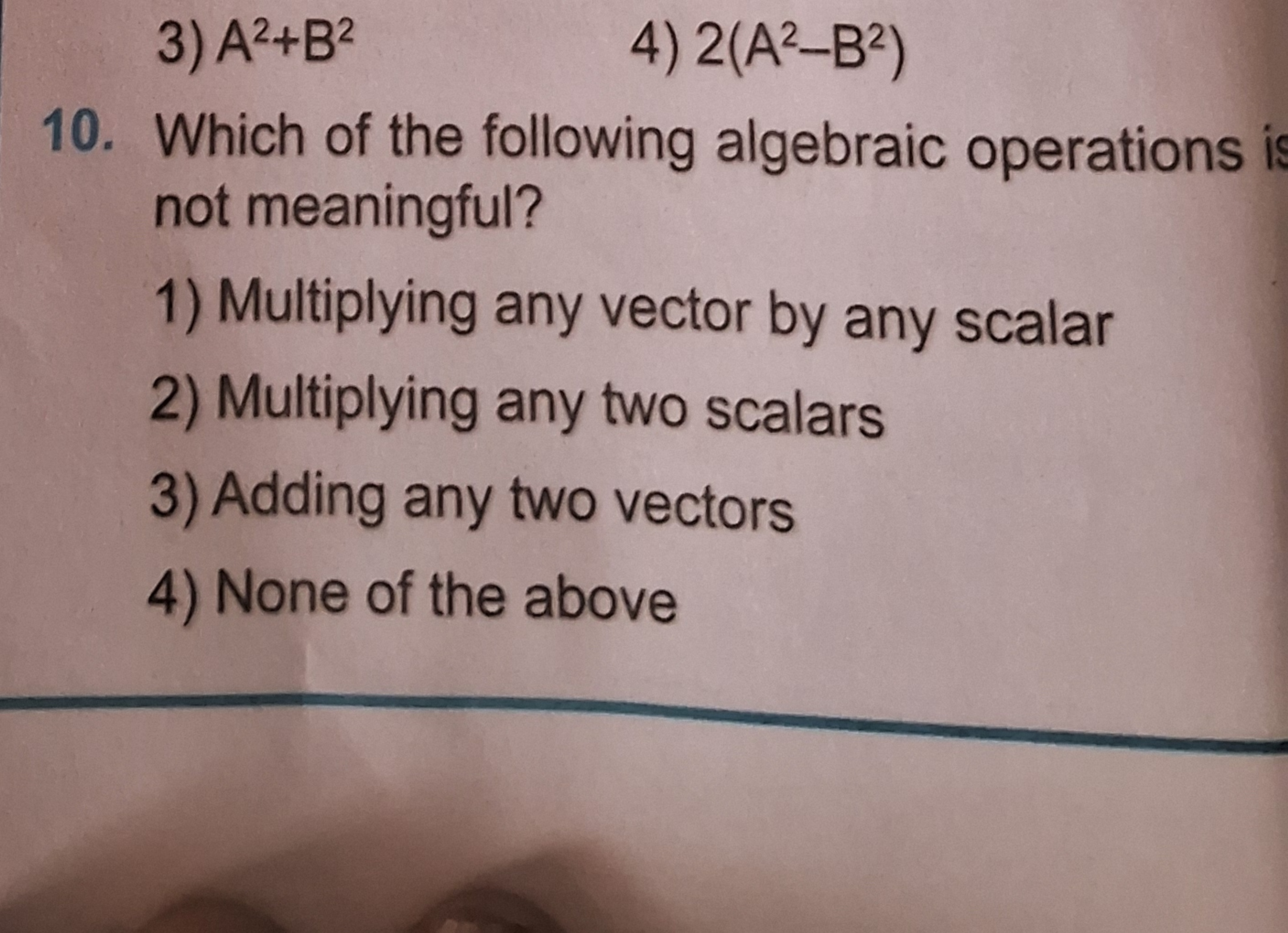 3) A2+B2
4) 2(A2−B2)
10. Which of the following algebraic operations i