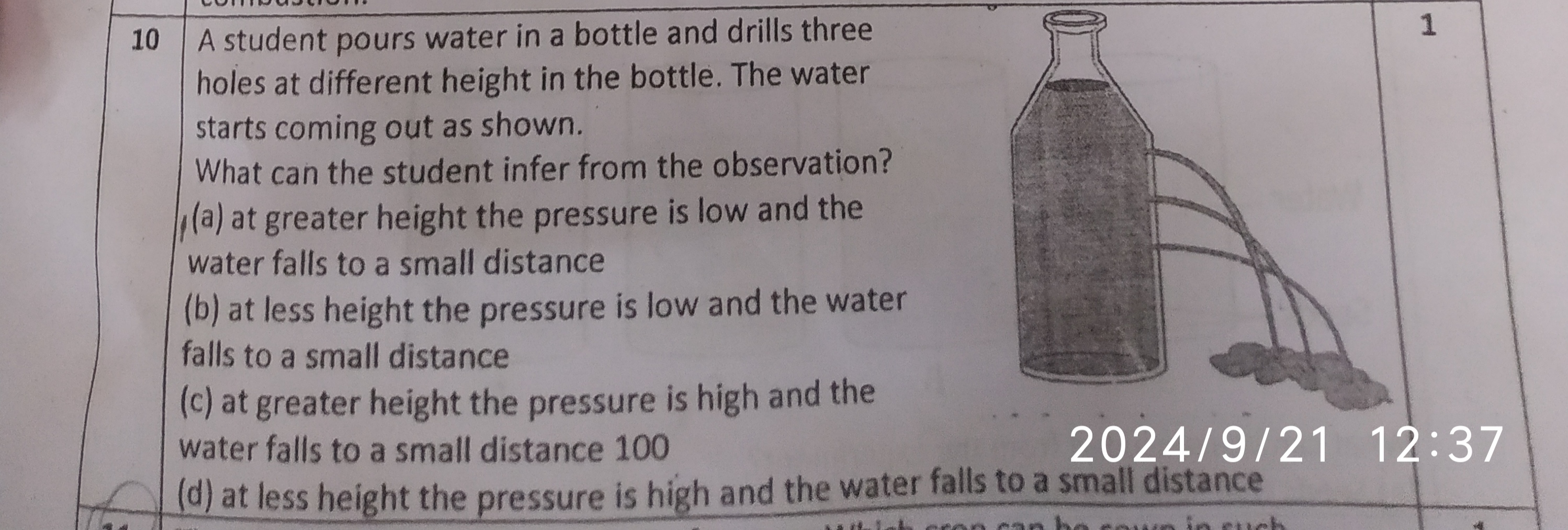 10 A student pours water in a bottle and drills three holes at differe