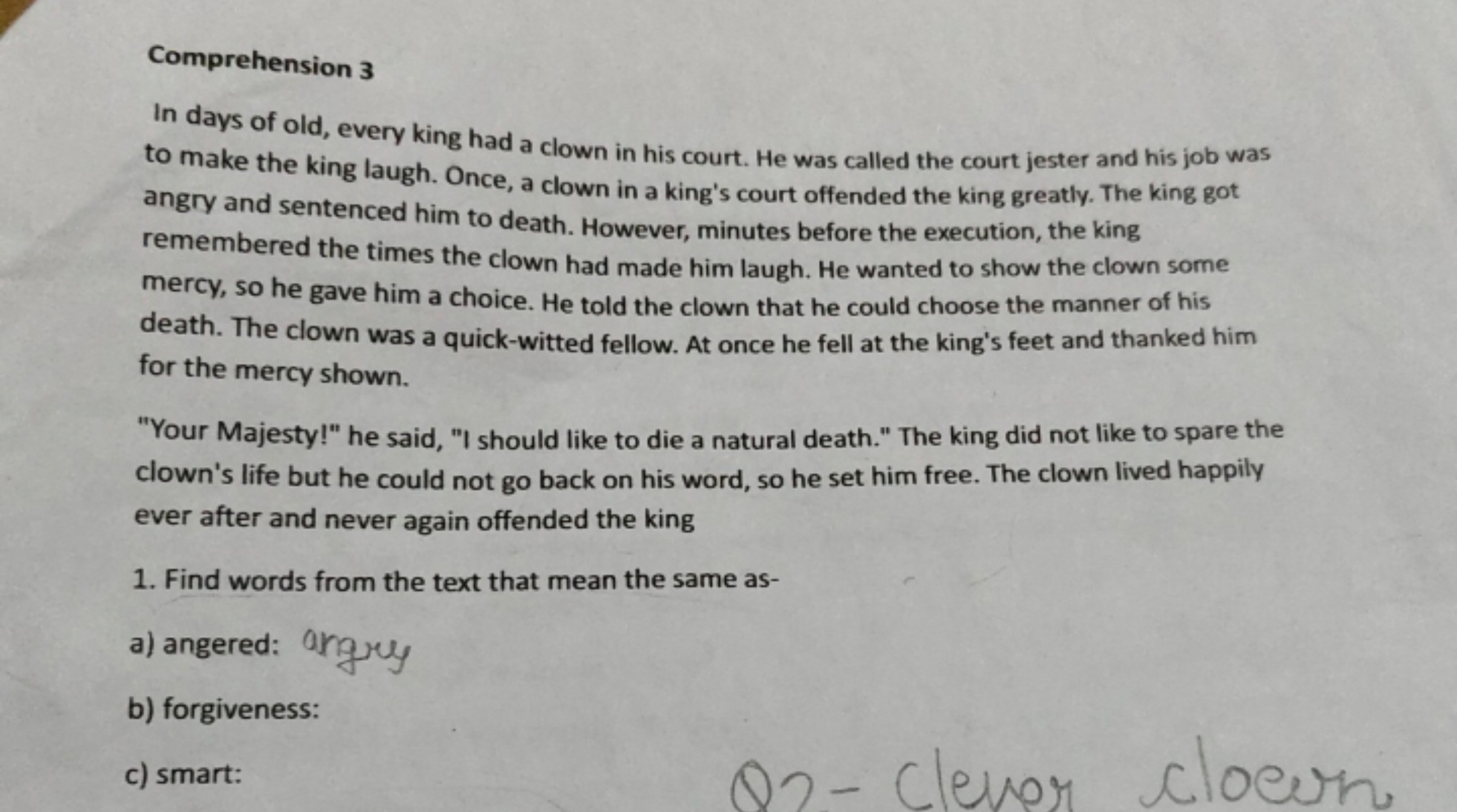 Comprehension 3

In days of old, every king had a clown in his court. 