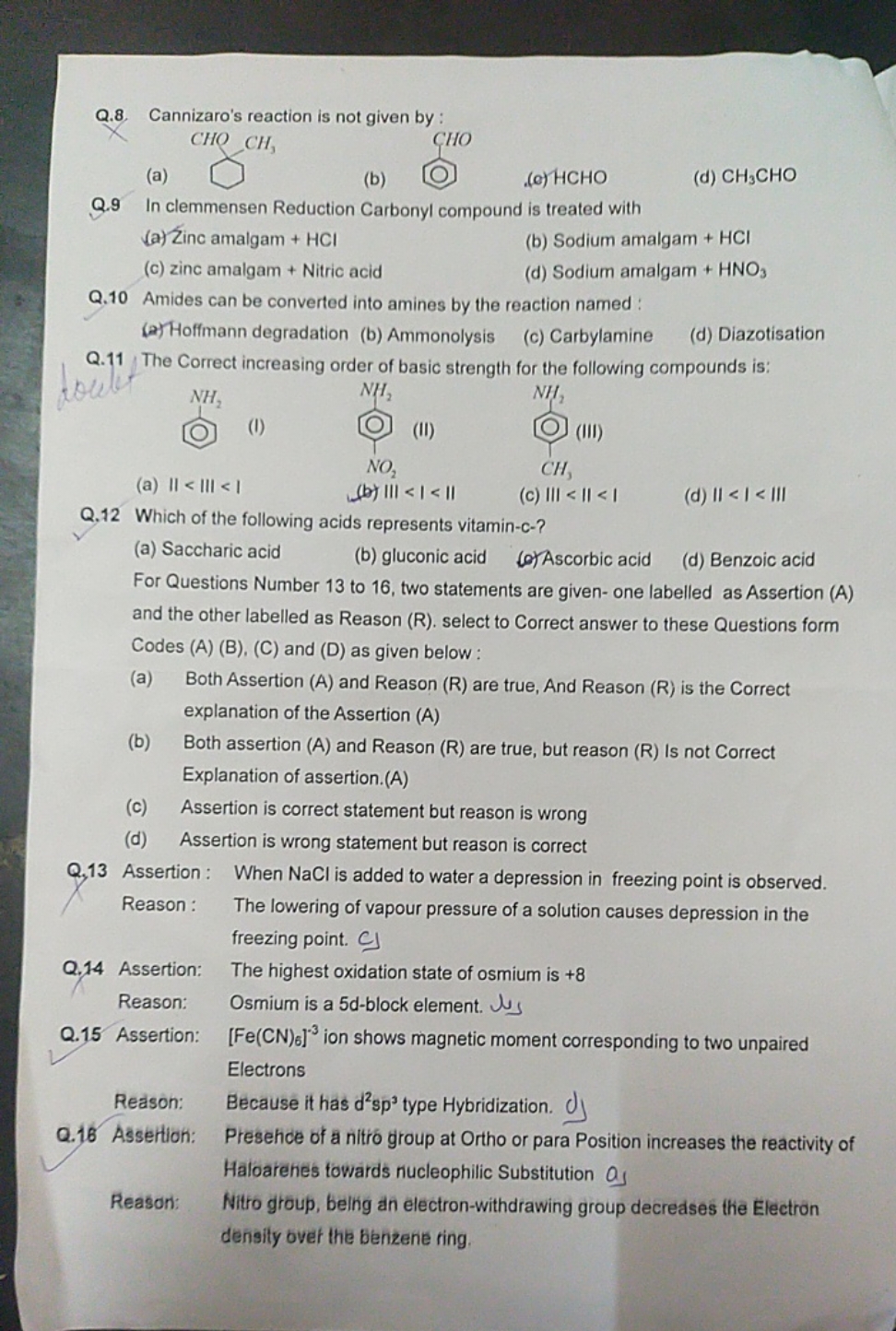 Q.8. Cannizaro's reaction is not given by :
(a)
CC1(C=O)CCCCC1
(b)
O=C