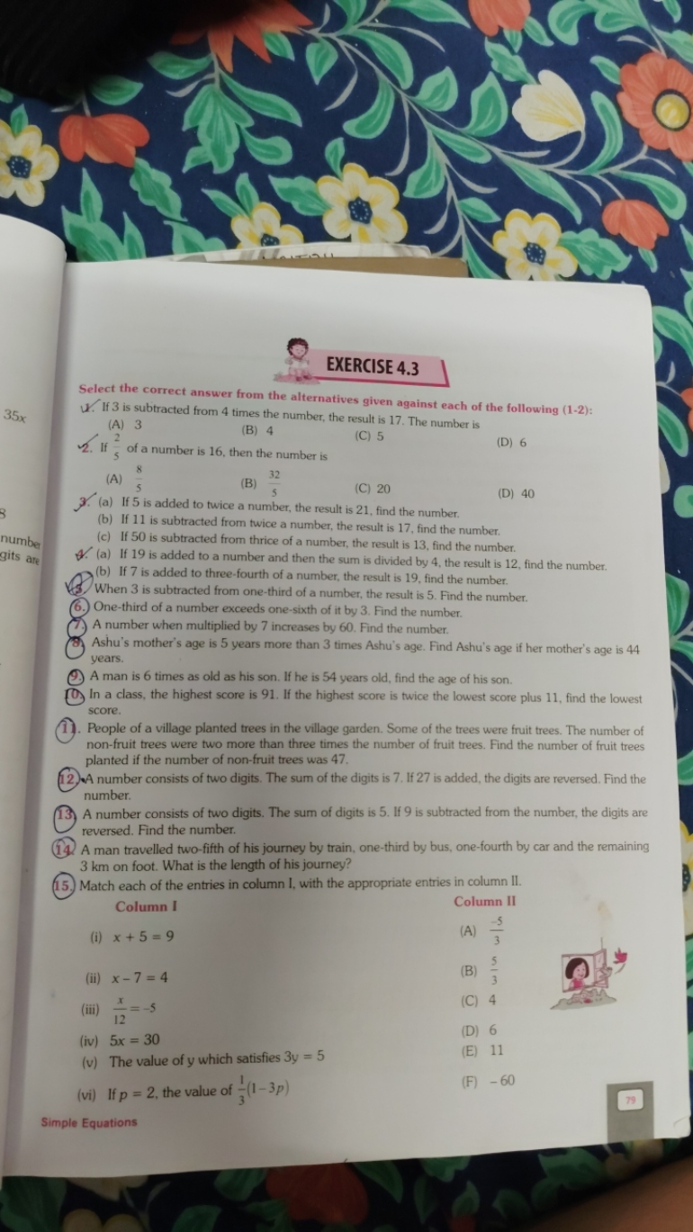 EXERCISE 4.3
Select the correct answer from the alternatives given aga