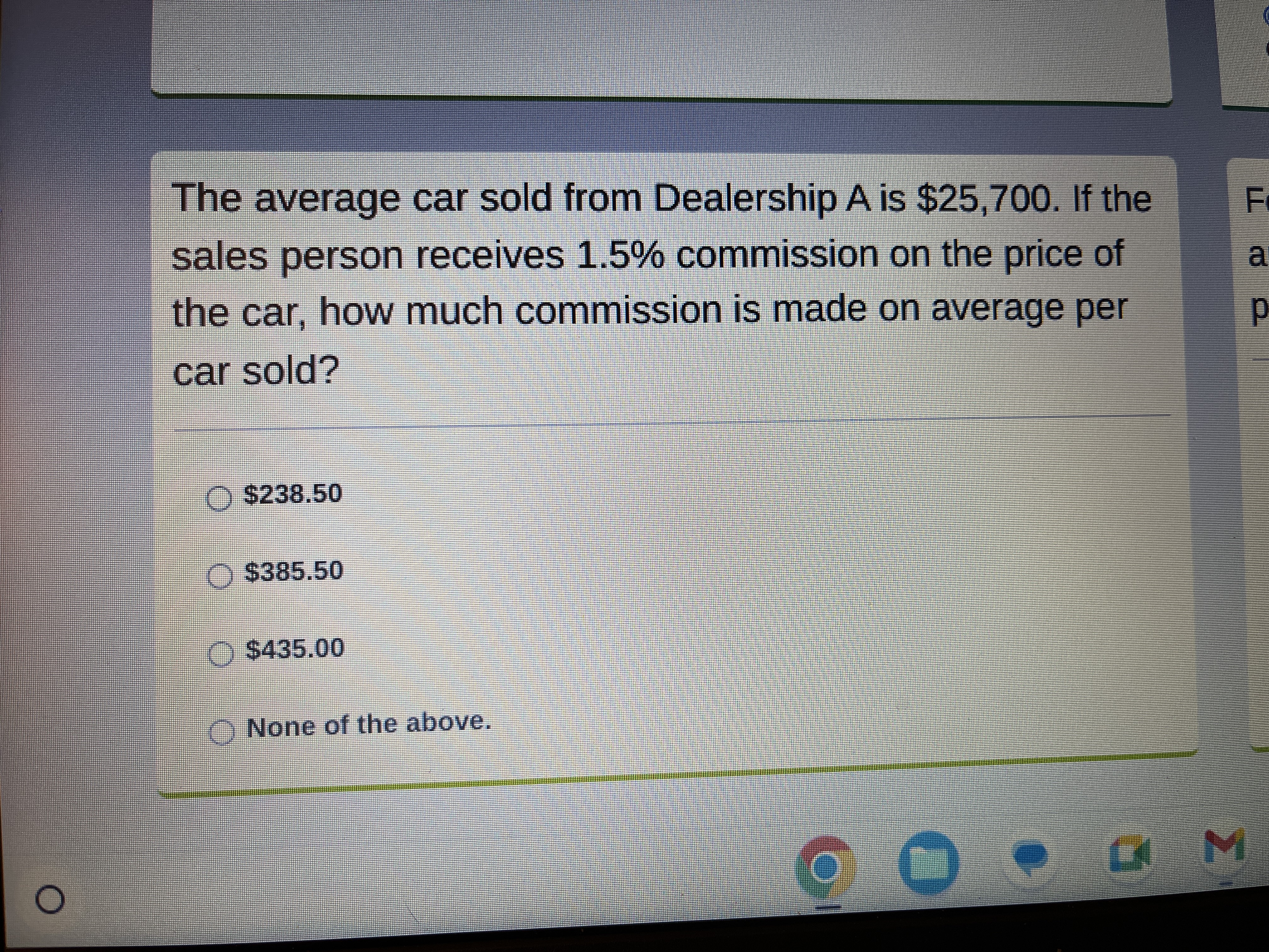 The average car sold from Dealership A is $25,700. If the
sales person