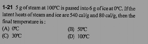 1-21 5 g of steam at 100∘C is passed into 6 g of ice at 0∘C. If the la