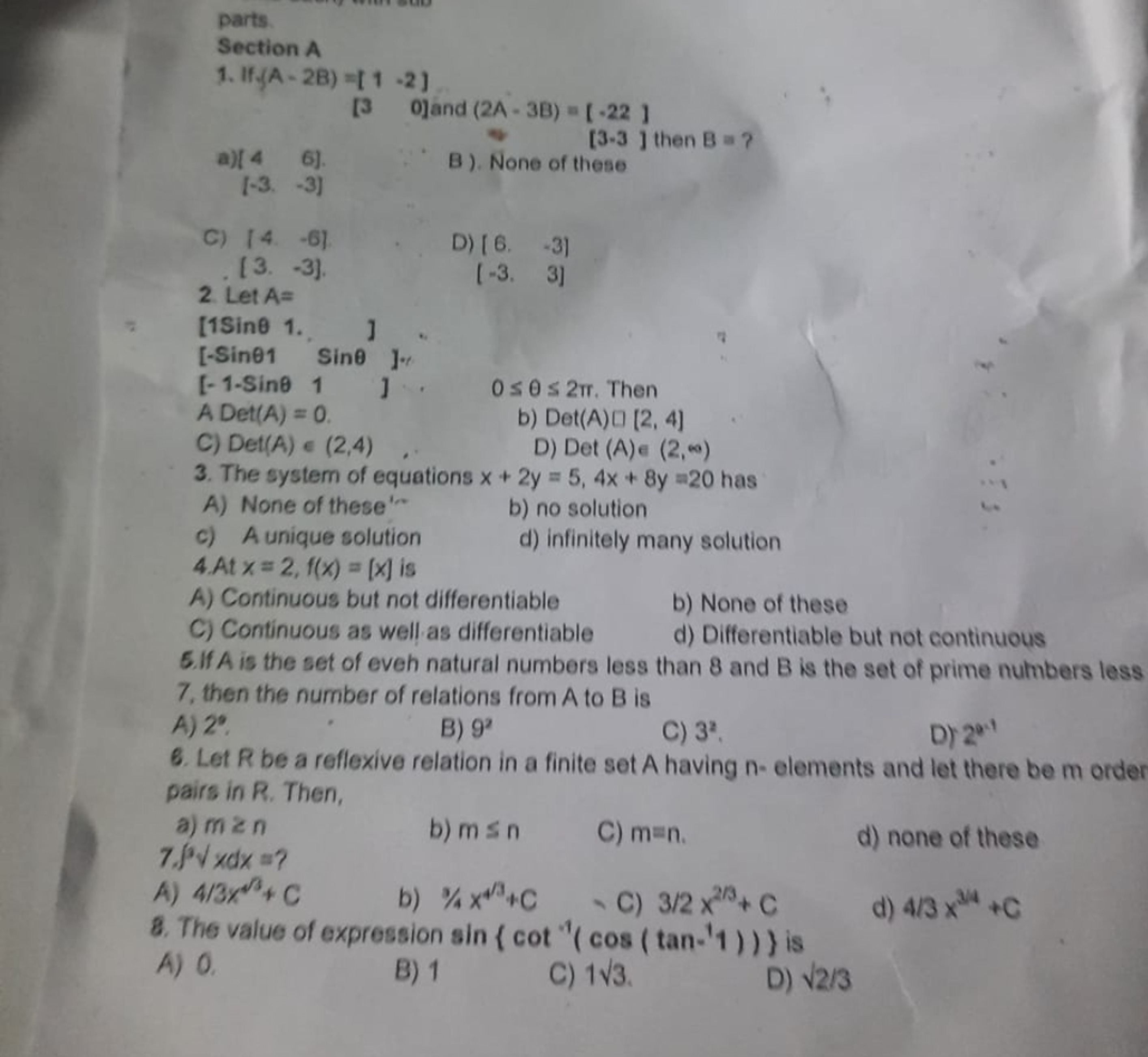 parts.
Section A
1. If. (A−2B)=[1​−2​]
[30] and (2A−3B)=[−22]
a) {4​6​