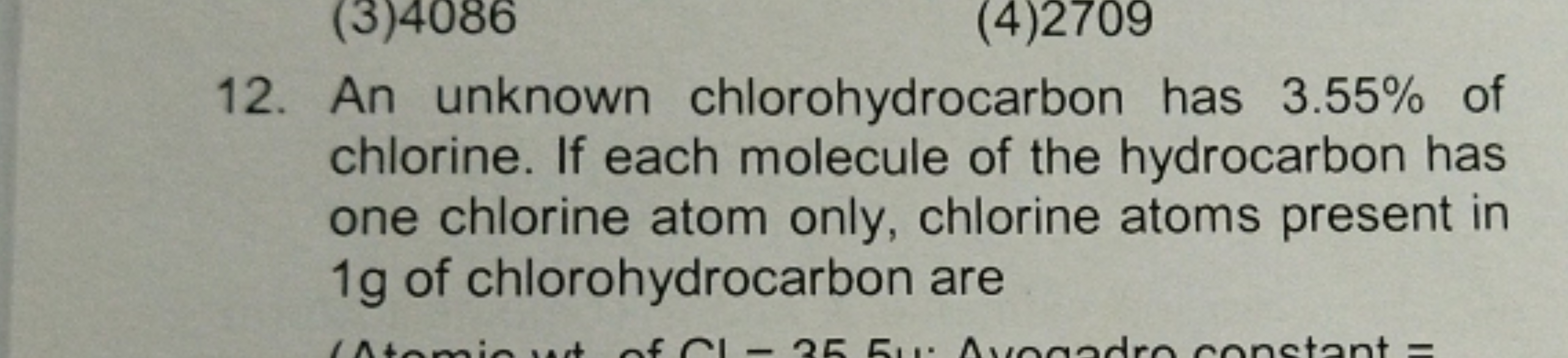 12. An unknown chlorohydrocarbon has 3.55% of chlorine. If each molecu