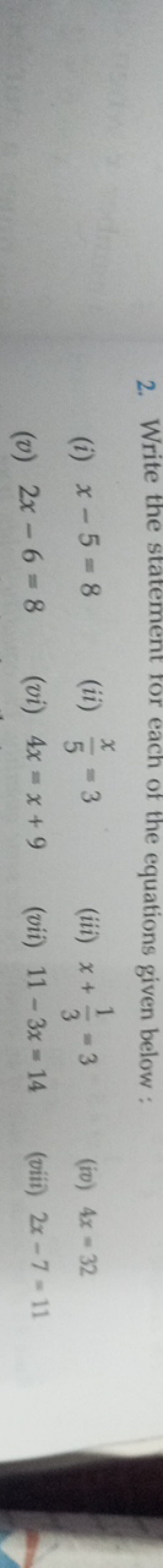 2. Write the statement for each of the equations given below :
(i) x−5