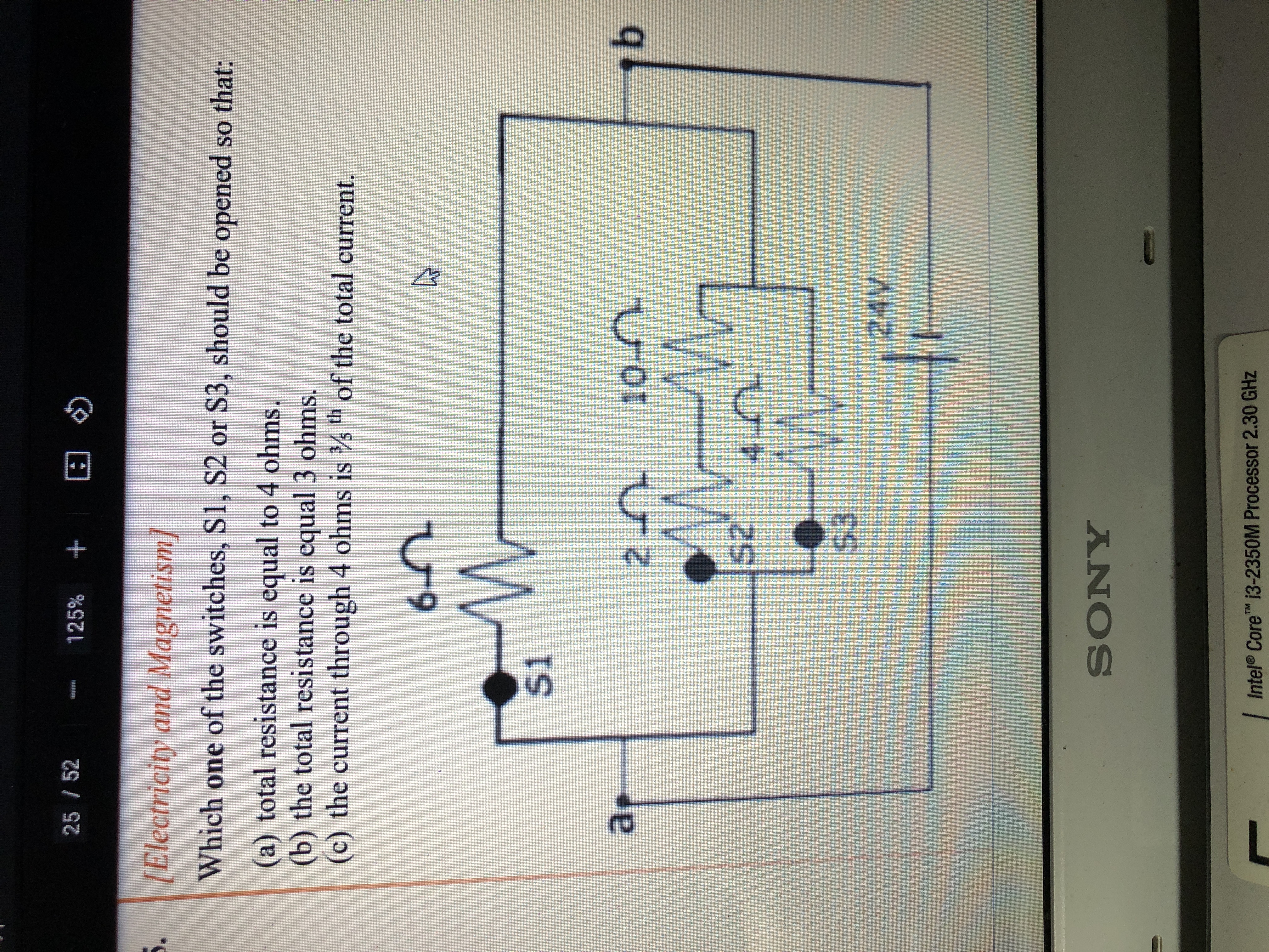 25/52
125%
[Electricity and Magnetism]
Which one of the switches, S1, 